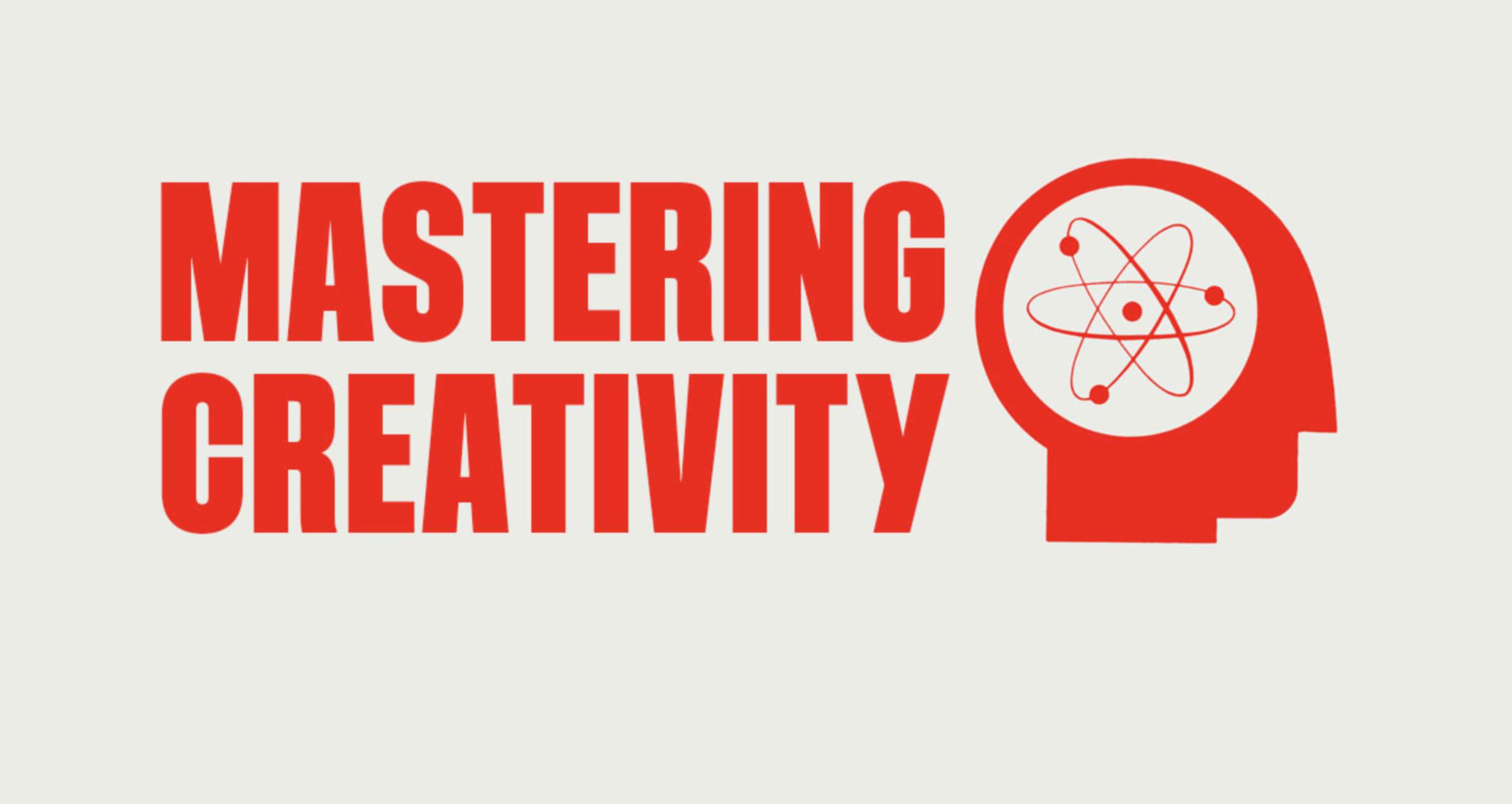 Mastering Creativity: An online training course from Creative Review by Creative Review