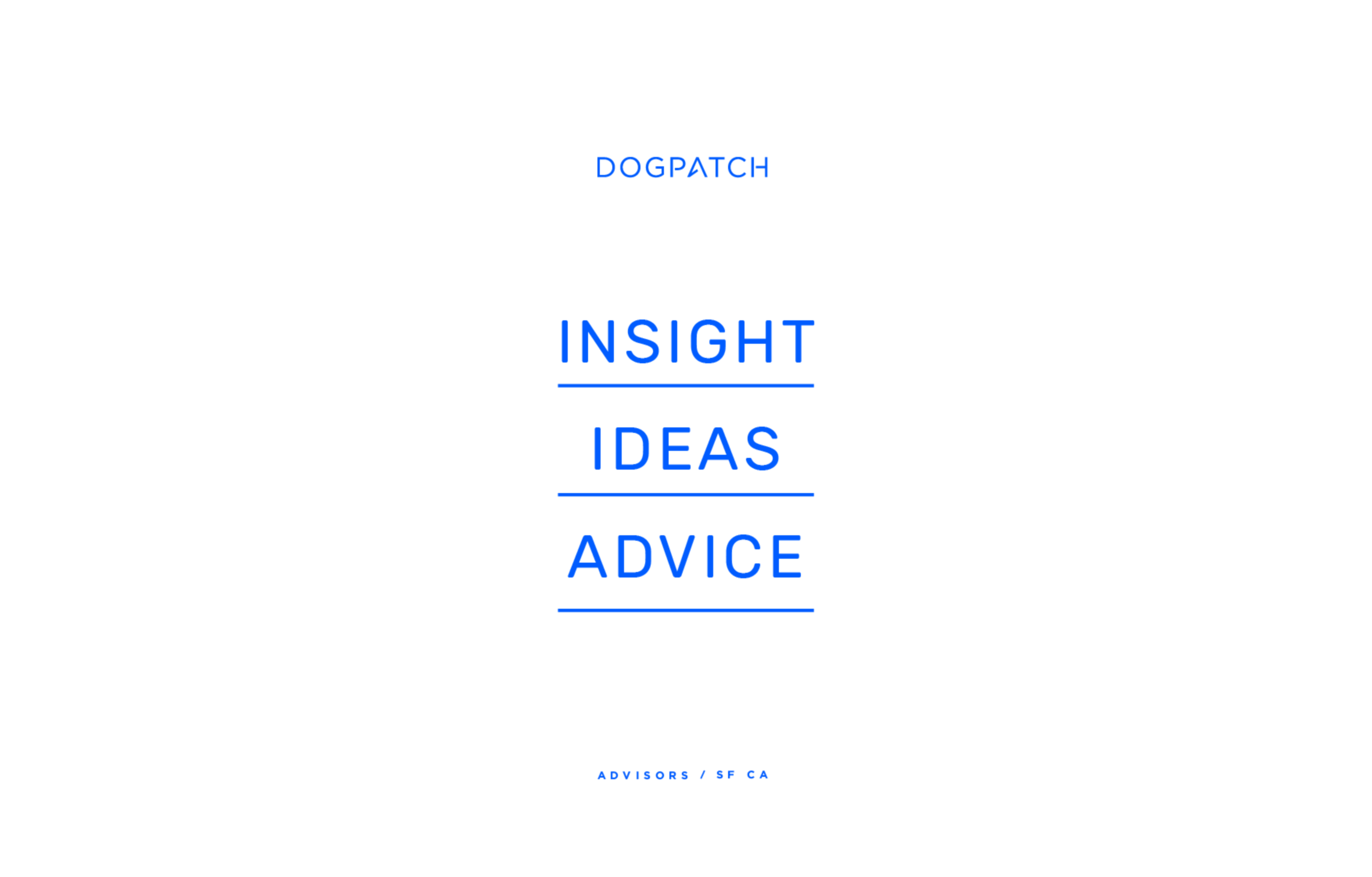 Dogpatch Advisors by Steve Whapshott