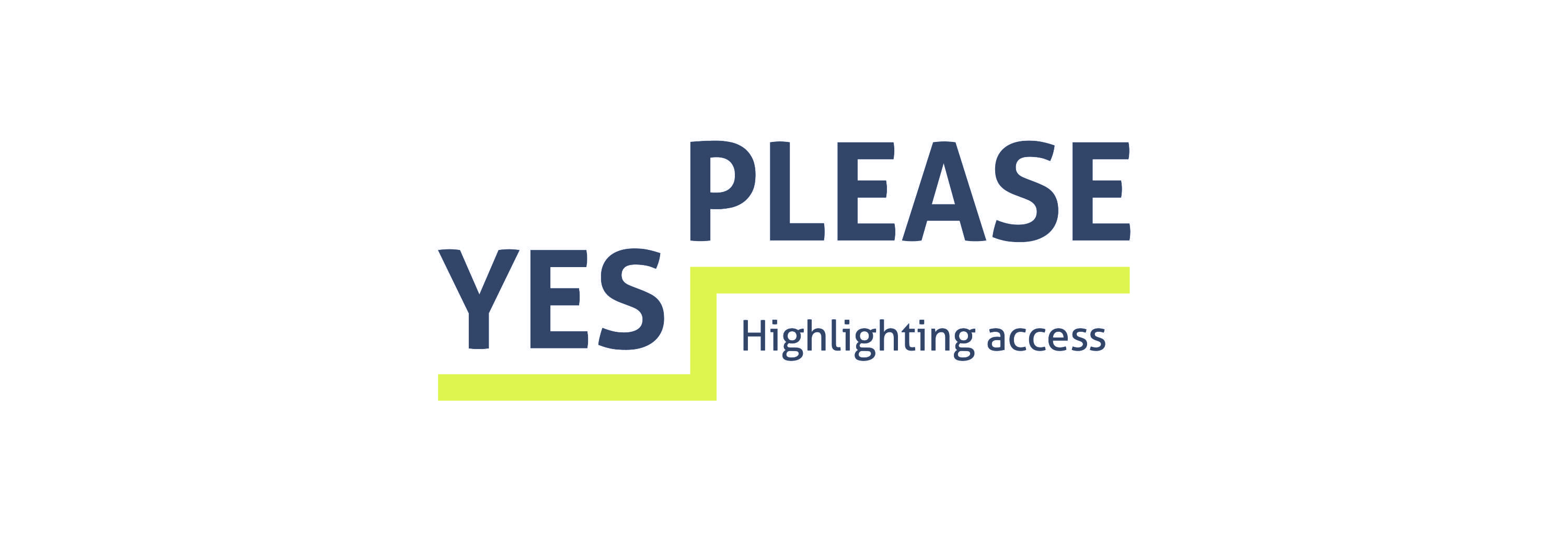 Yes Please - Highlighting Access by Ali Elliott