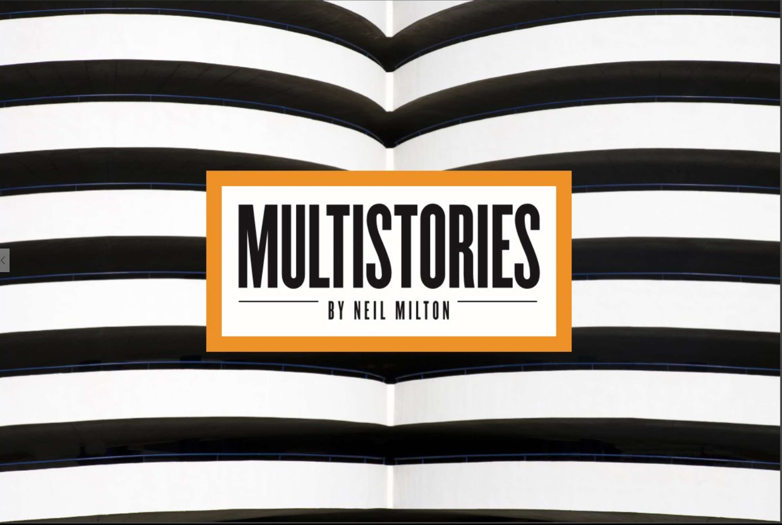Multistories by Neil Milton