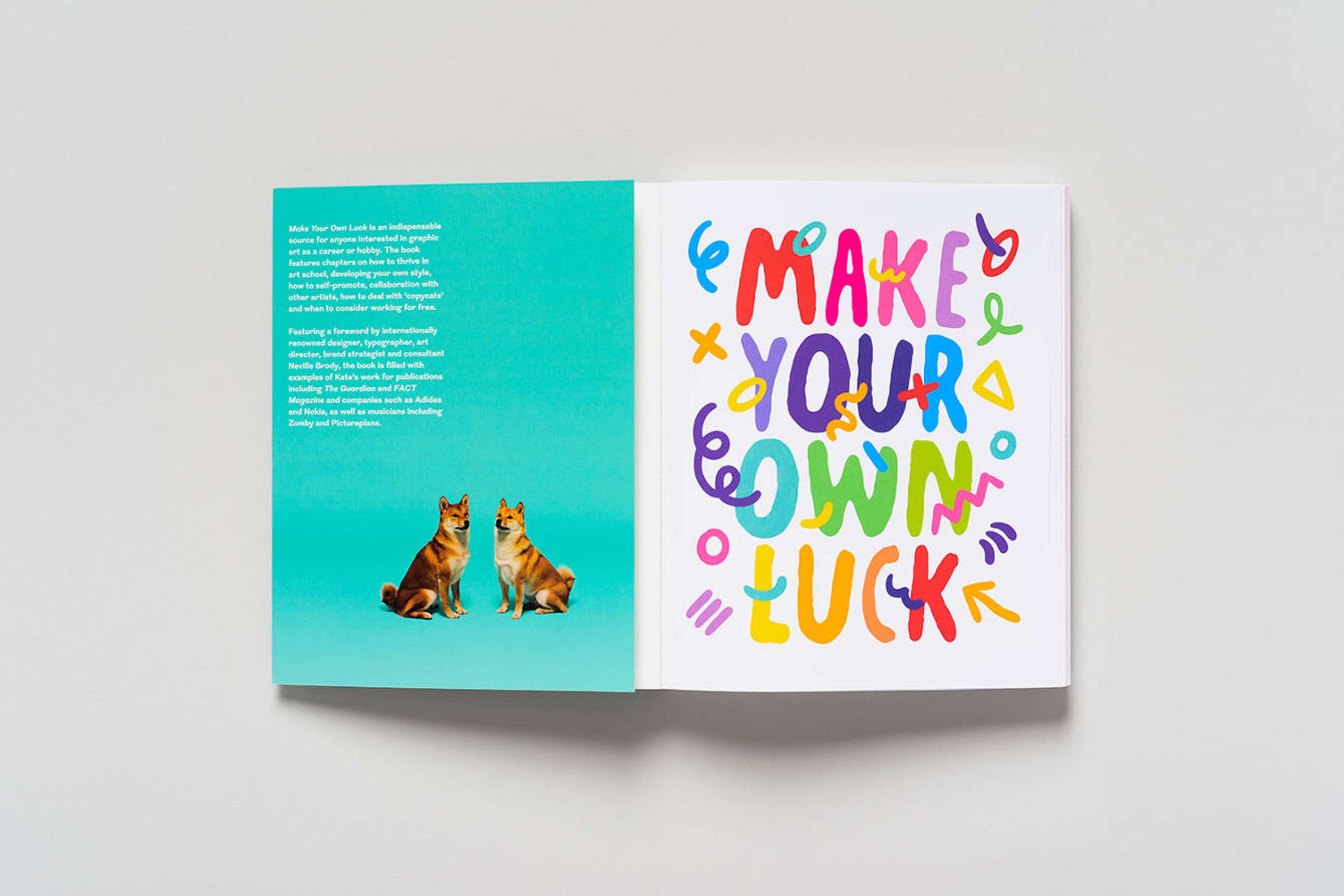 Make Your Own Luck by Kate Moross by Gavin Lucas