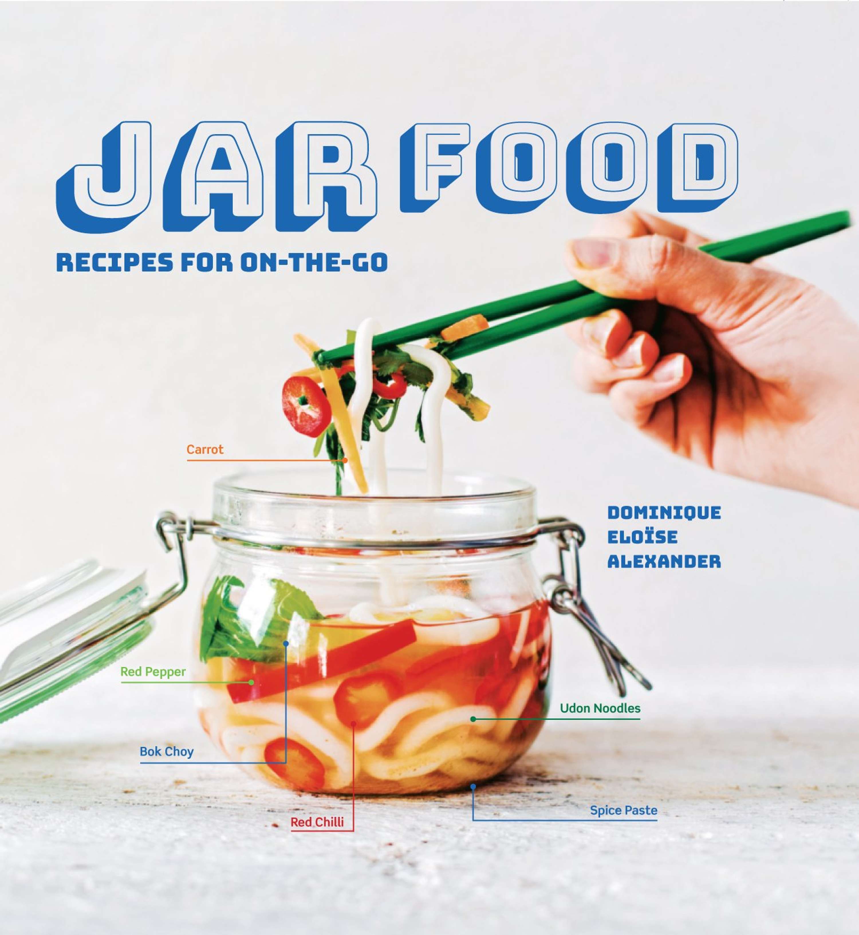 Jar Food by Dominique Eloise Alexander