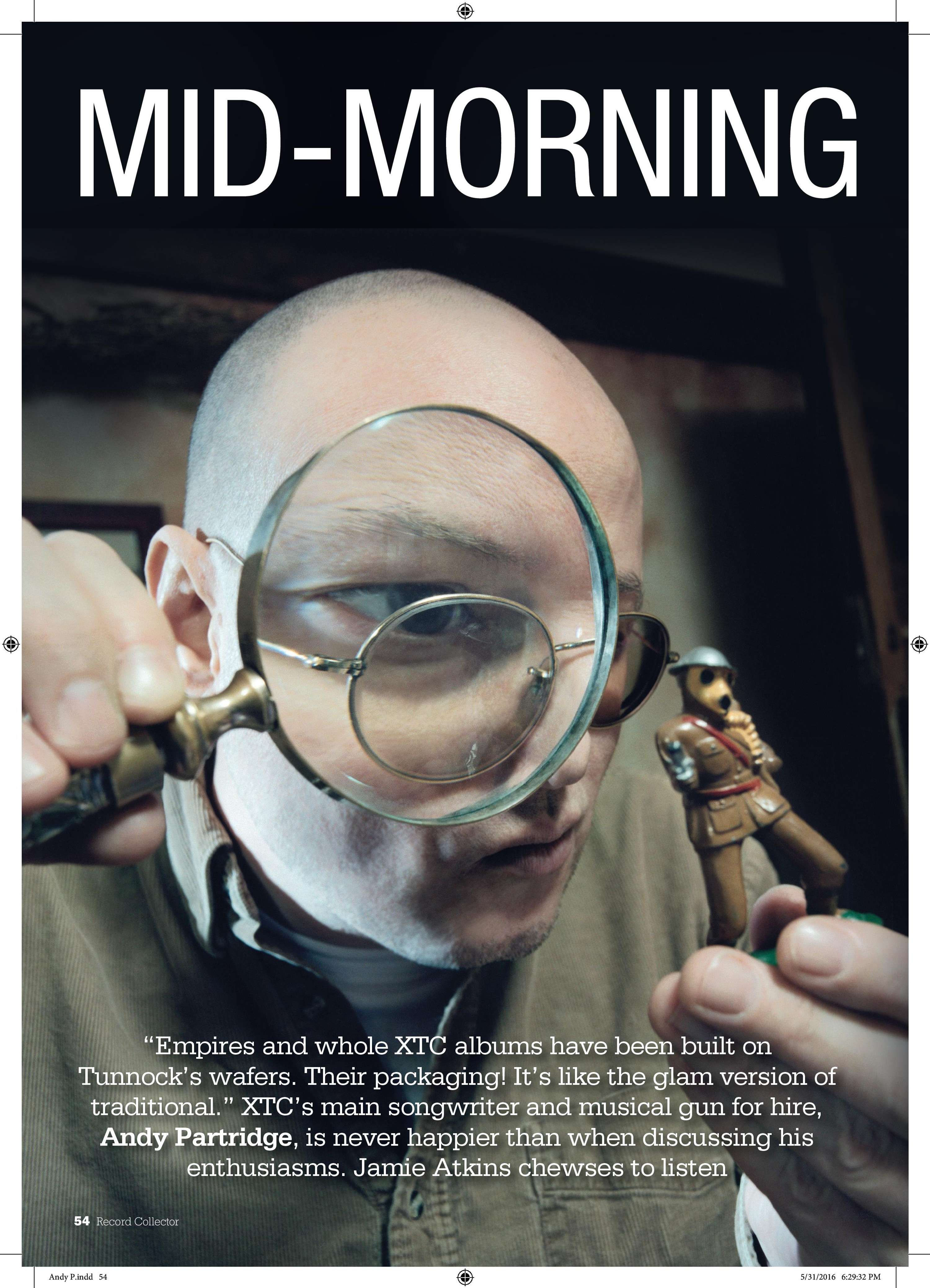 Andy Partridge of XTC, interview, Record Collector, June 2016 by Jamie Atkins