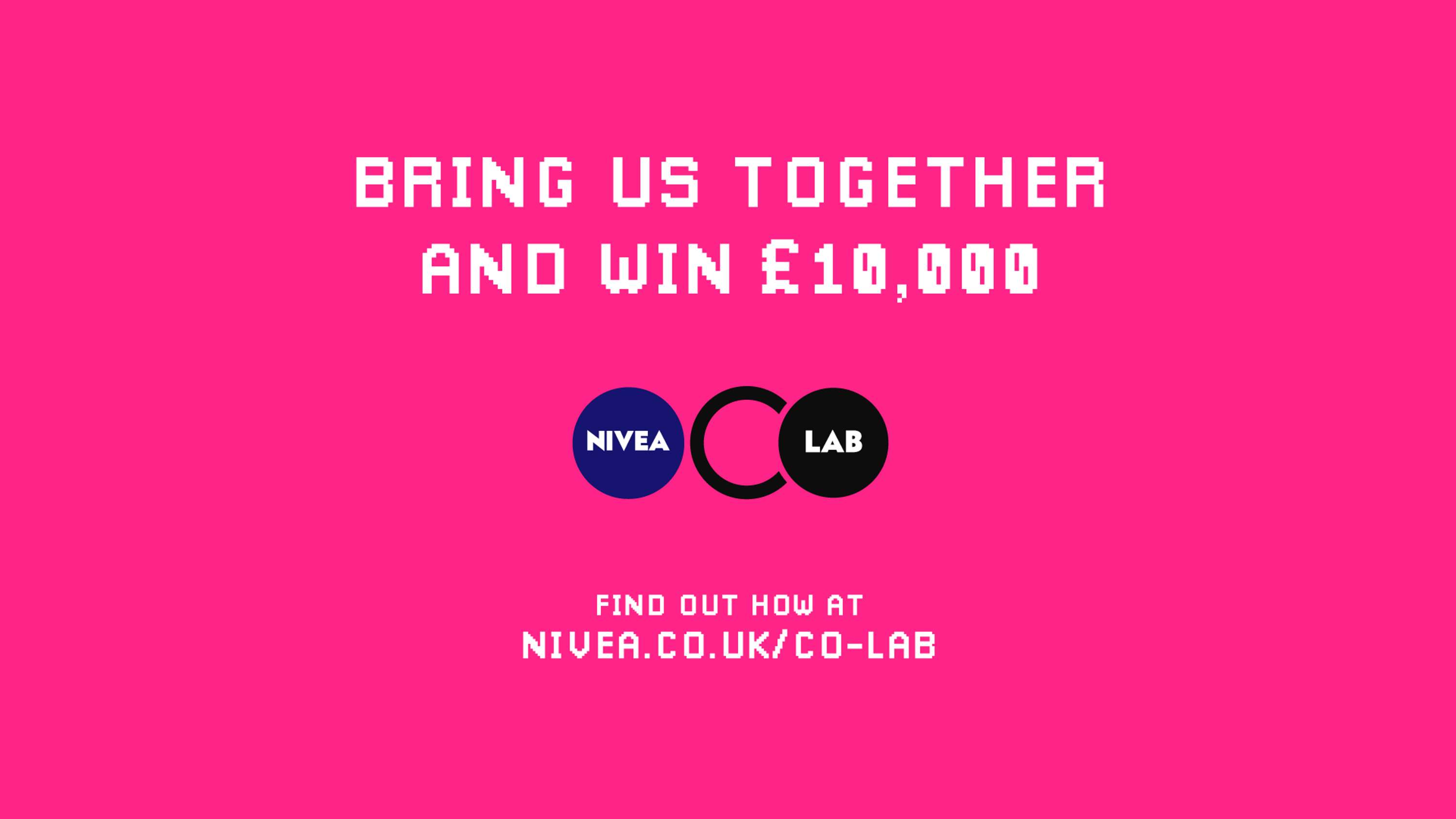 LIVE BRIEF: Calling all creatives! Pitch your techie ideas for NIVEA CO-LAB Challenge & win £10,000. Deadline: 3rd October by Cheil