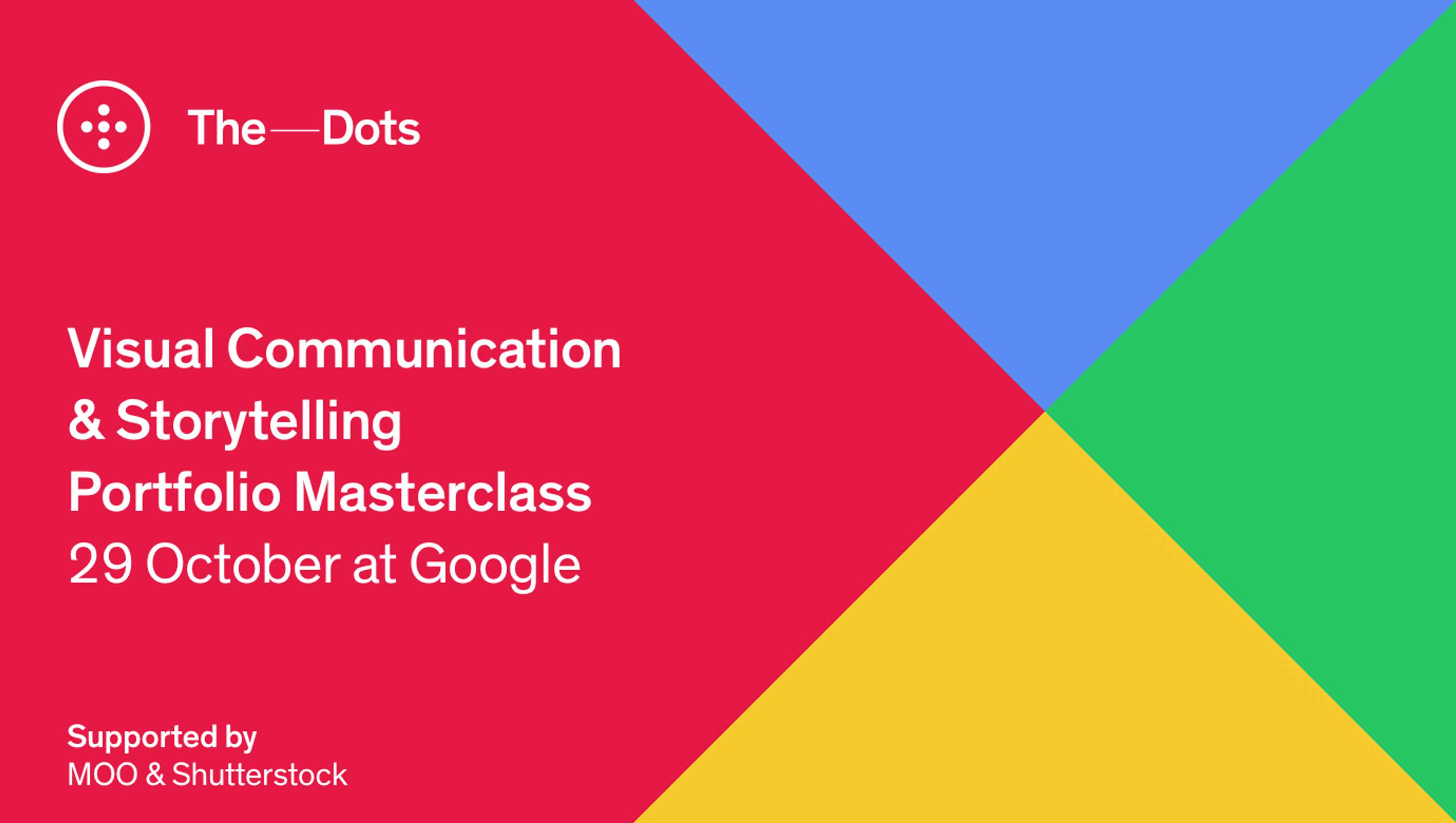 October 2018 (applications closed) by The Dots – Portfolio Masterclasses