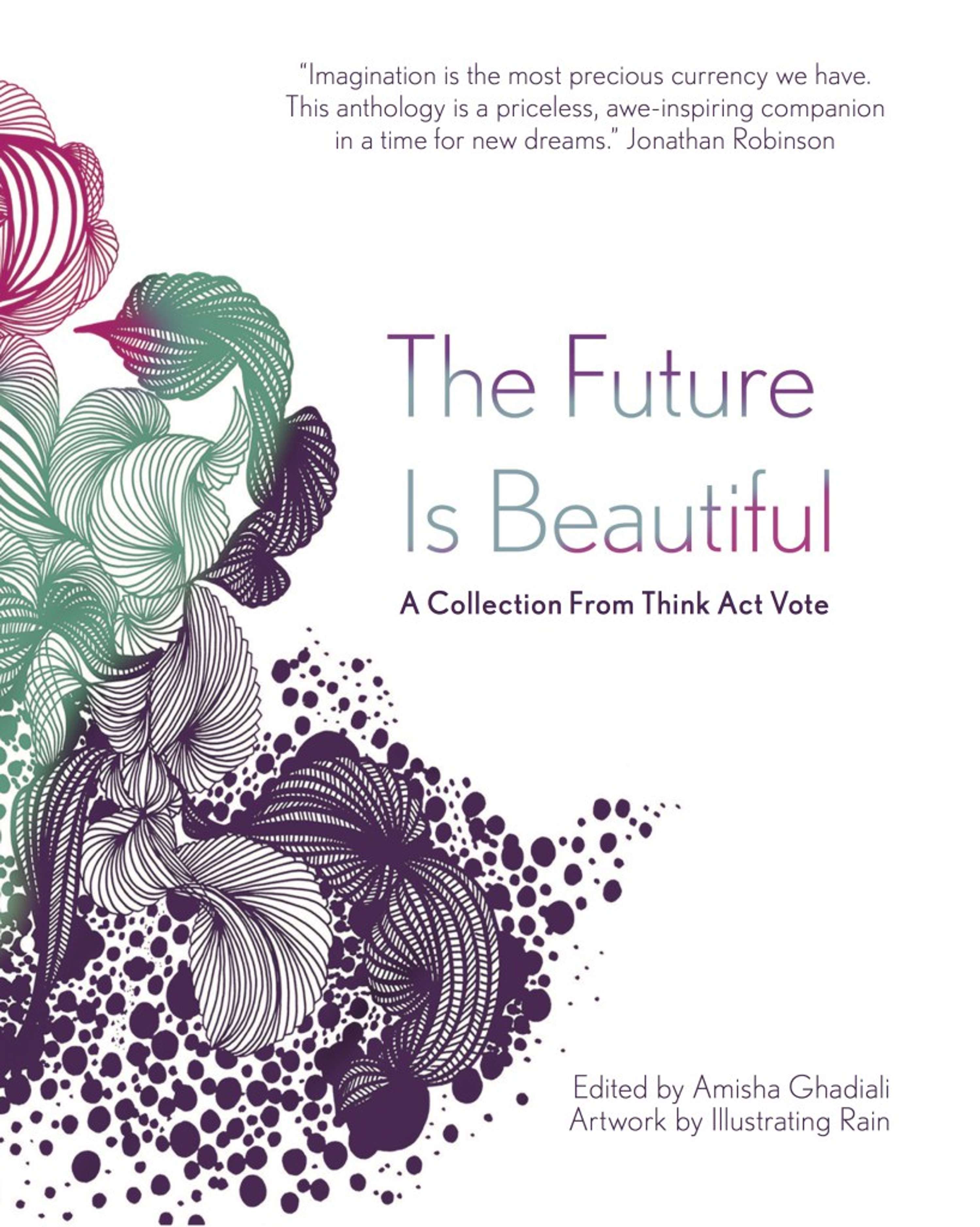 The Future Is Beautiful - collaborative book by amisha ghadiali