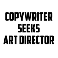 COPYWRITER SEEKS ART DIRECTOR logo