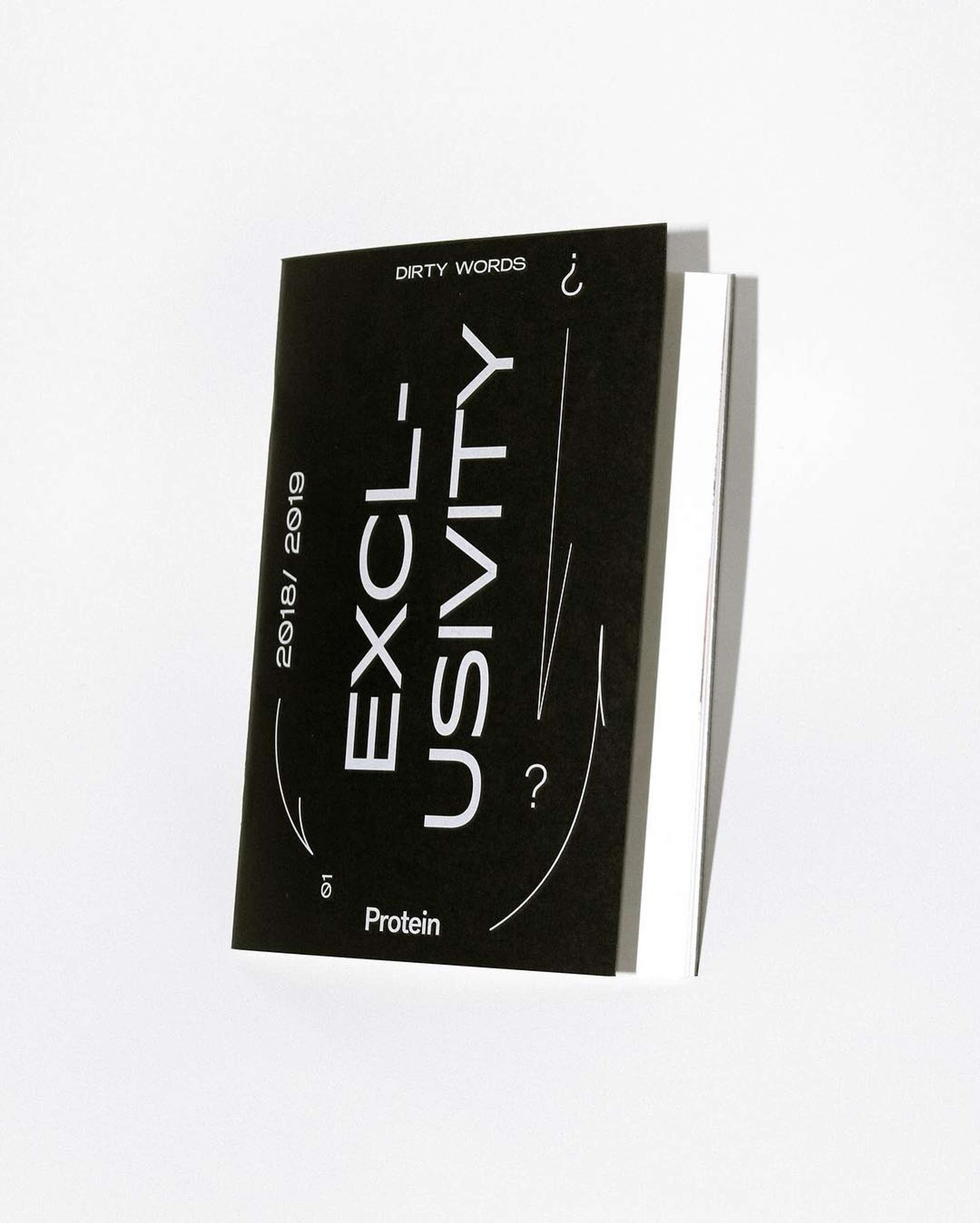 A Series of Dirty Words: EXCLUSIVITY by Protein