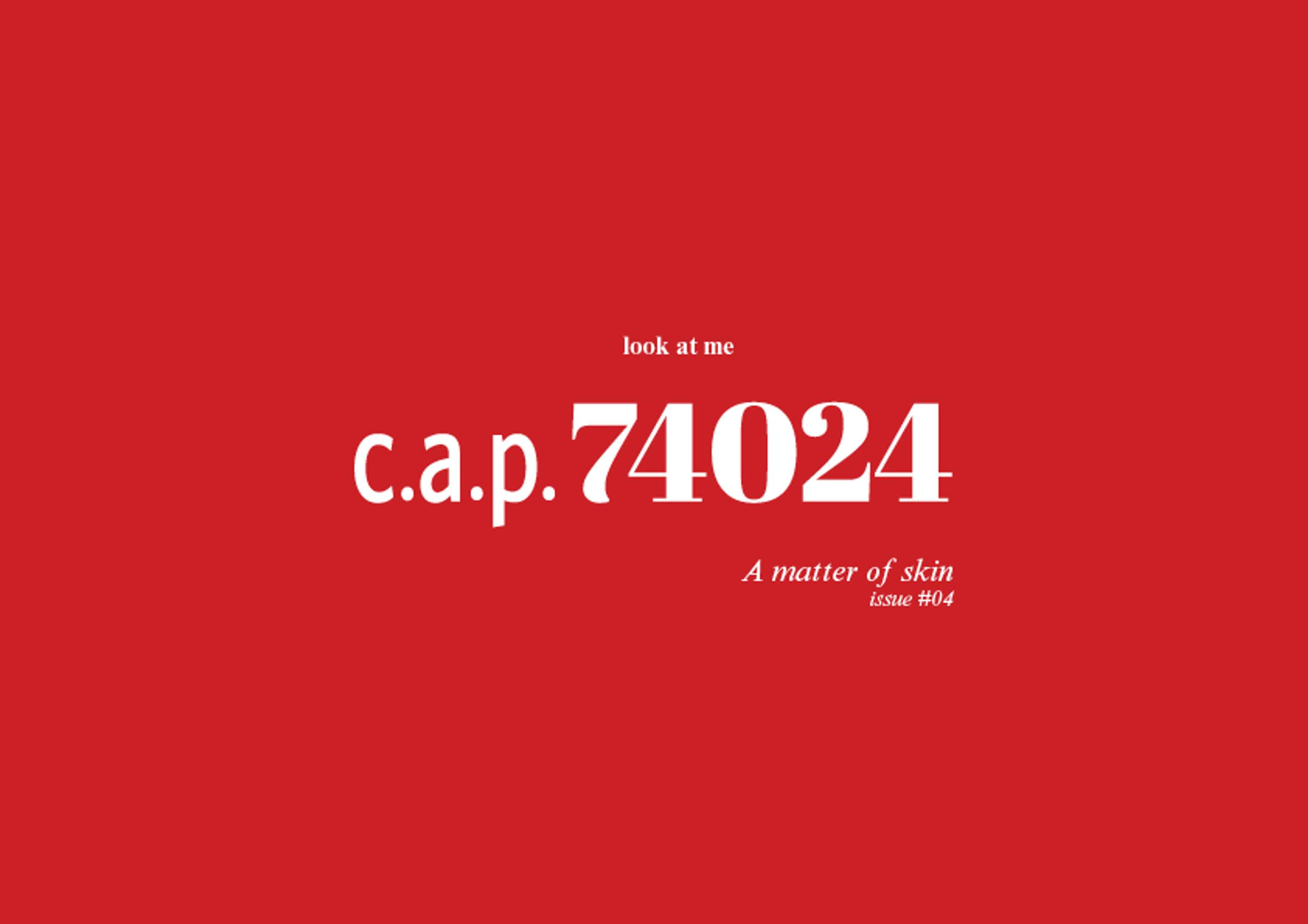 C.a.p. 74024 - A matter of skin by Amelie Sophia Rehm