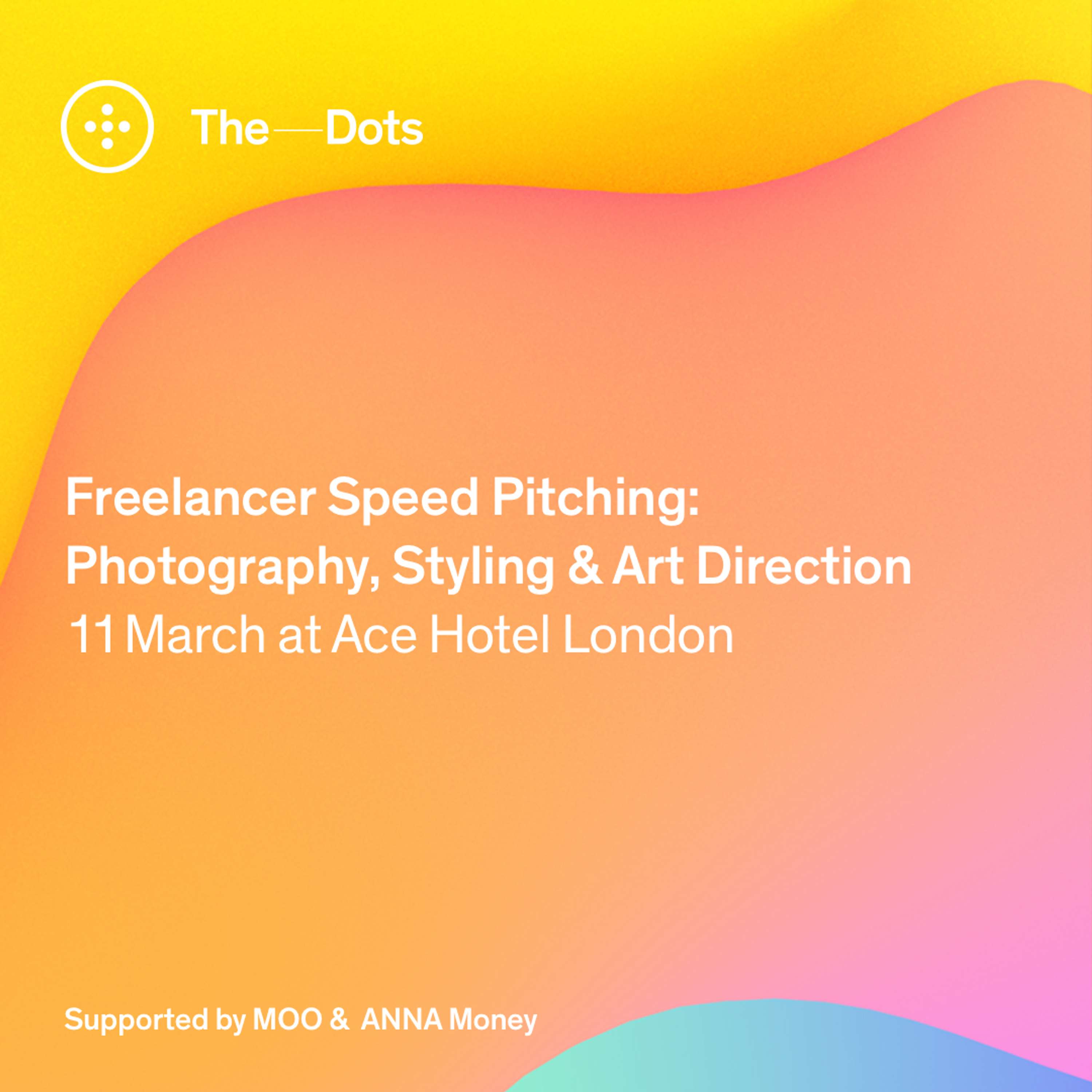 Applications closed - Photography, Styling & Art Direction Freelancer Speed Pitching event by The Dots – Freelancer Speed Pitching events