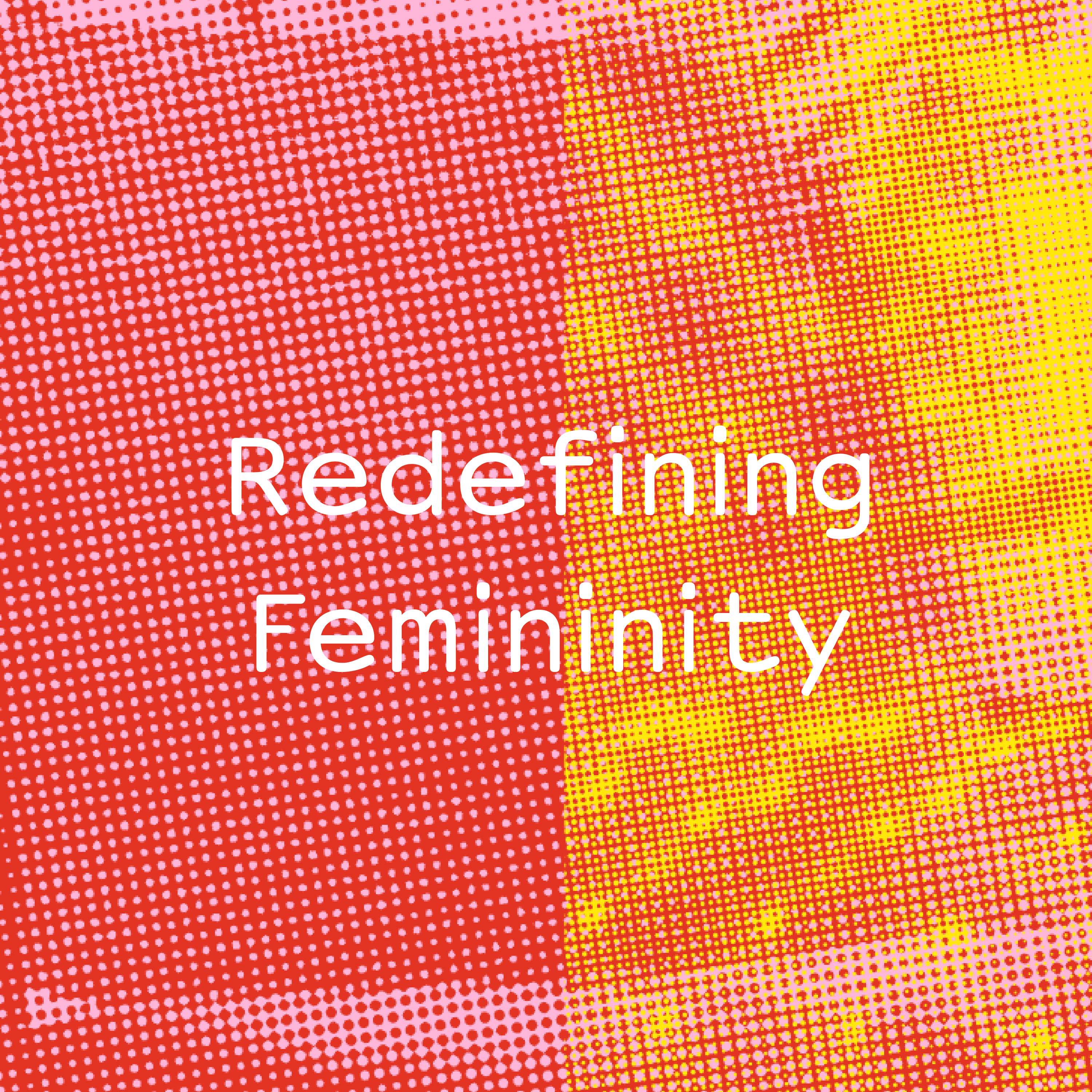 Unwrapped: Redefining Femininity by Second Home