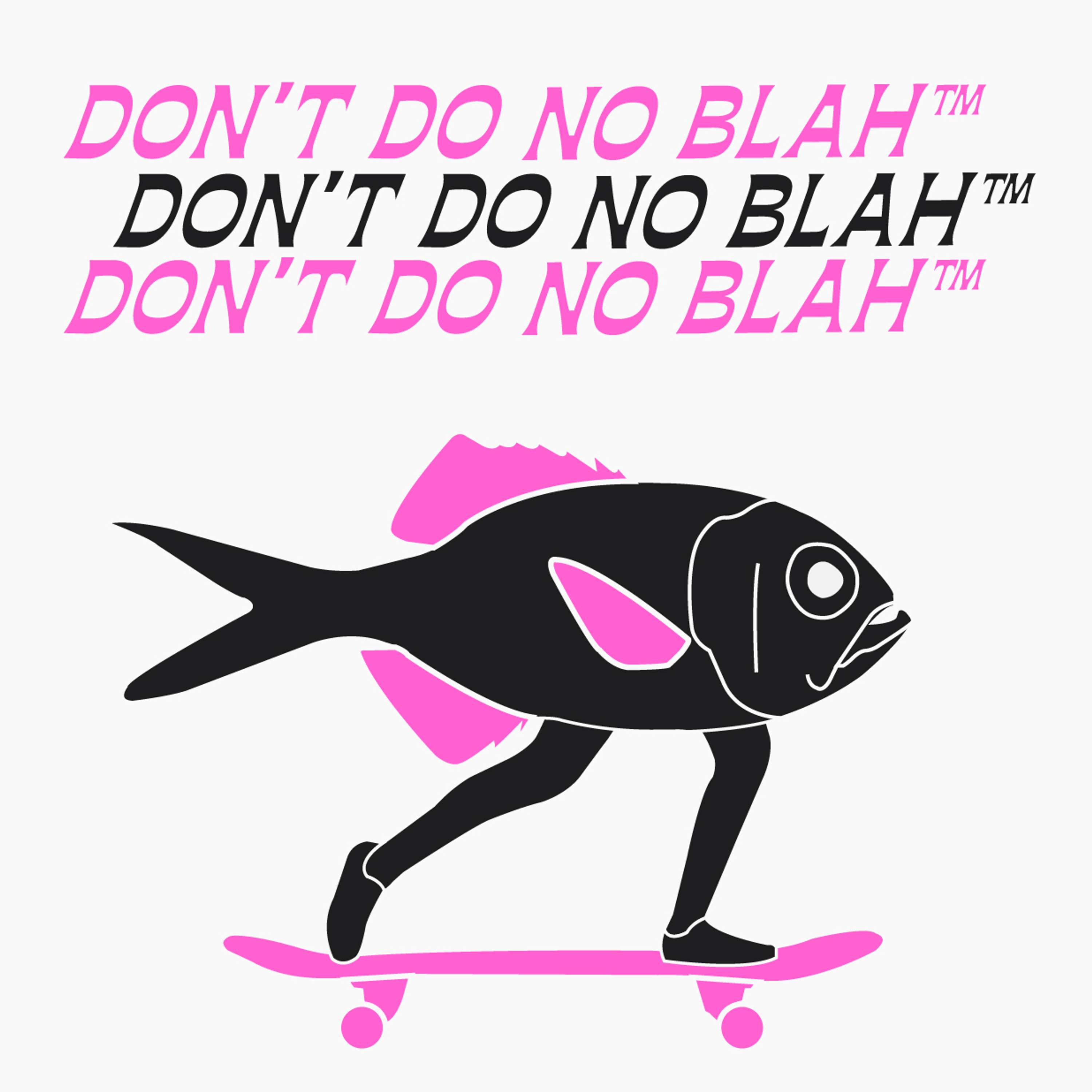 Don't do no Blah! by Oli Cole