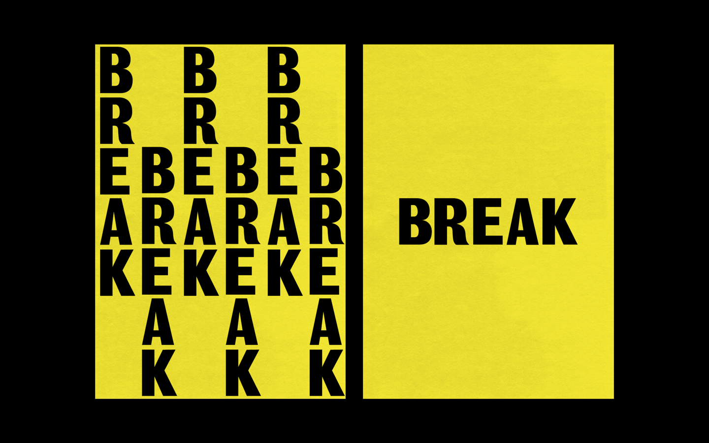 Break – Graphic Design Arnhem Finals 2014 by Floris van Driel