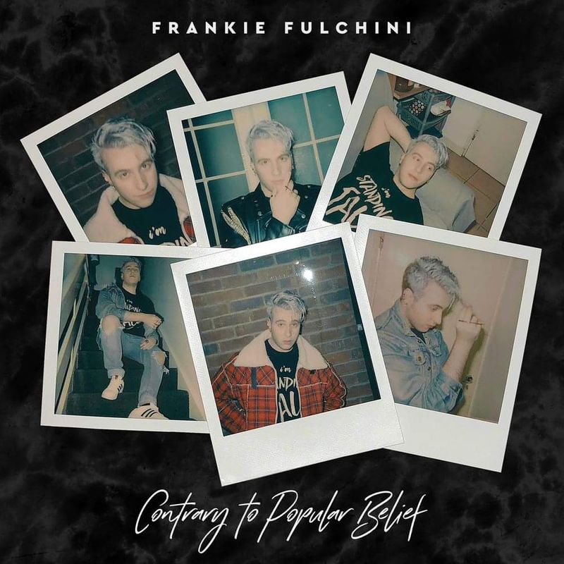 Contrary To Popular Belief - EP by Frankie Fulchini