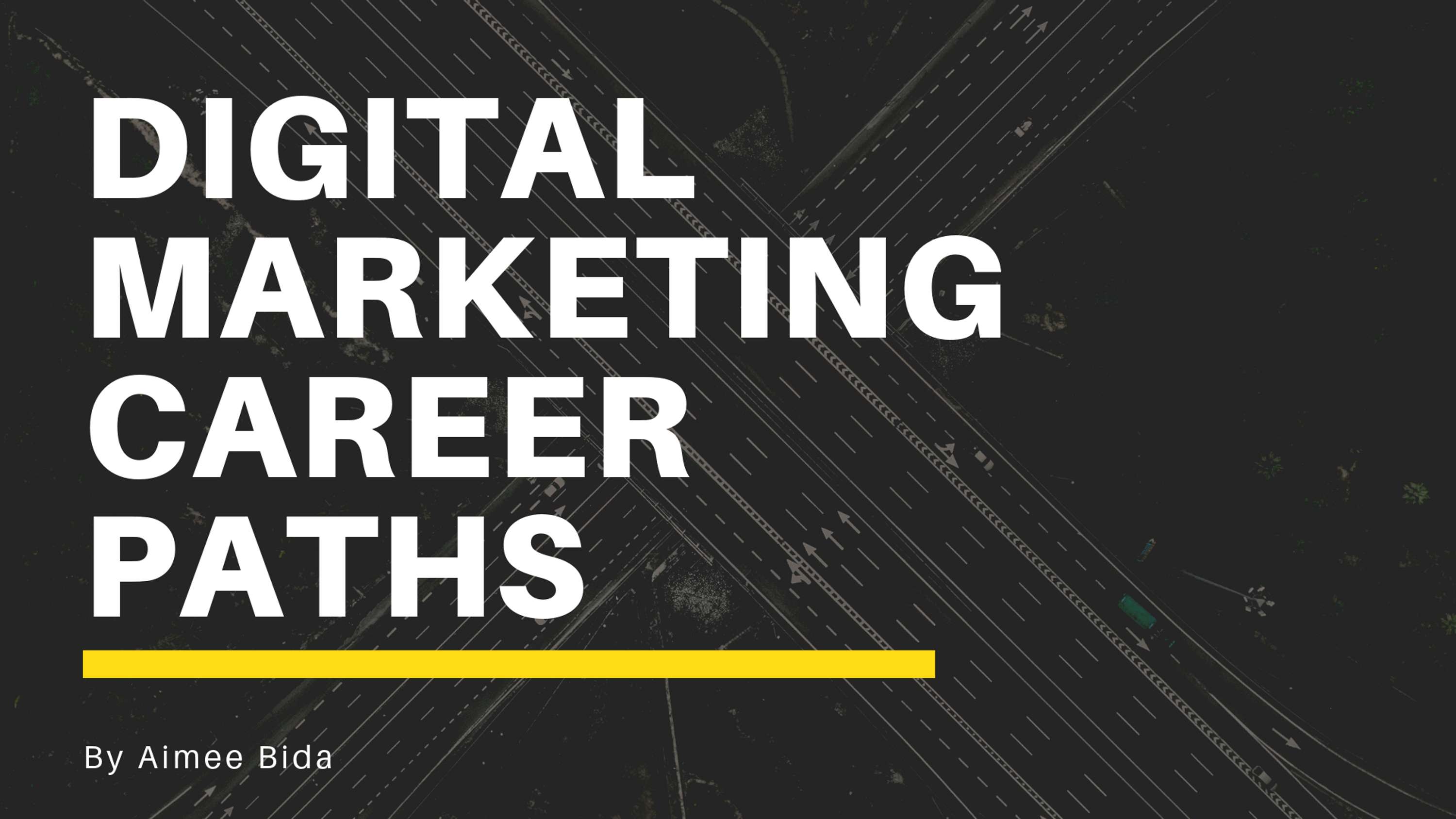 Digital Marketing Career Paths by Aimee Bida