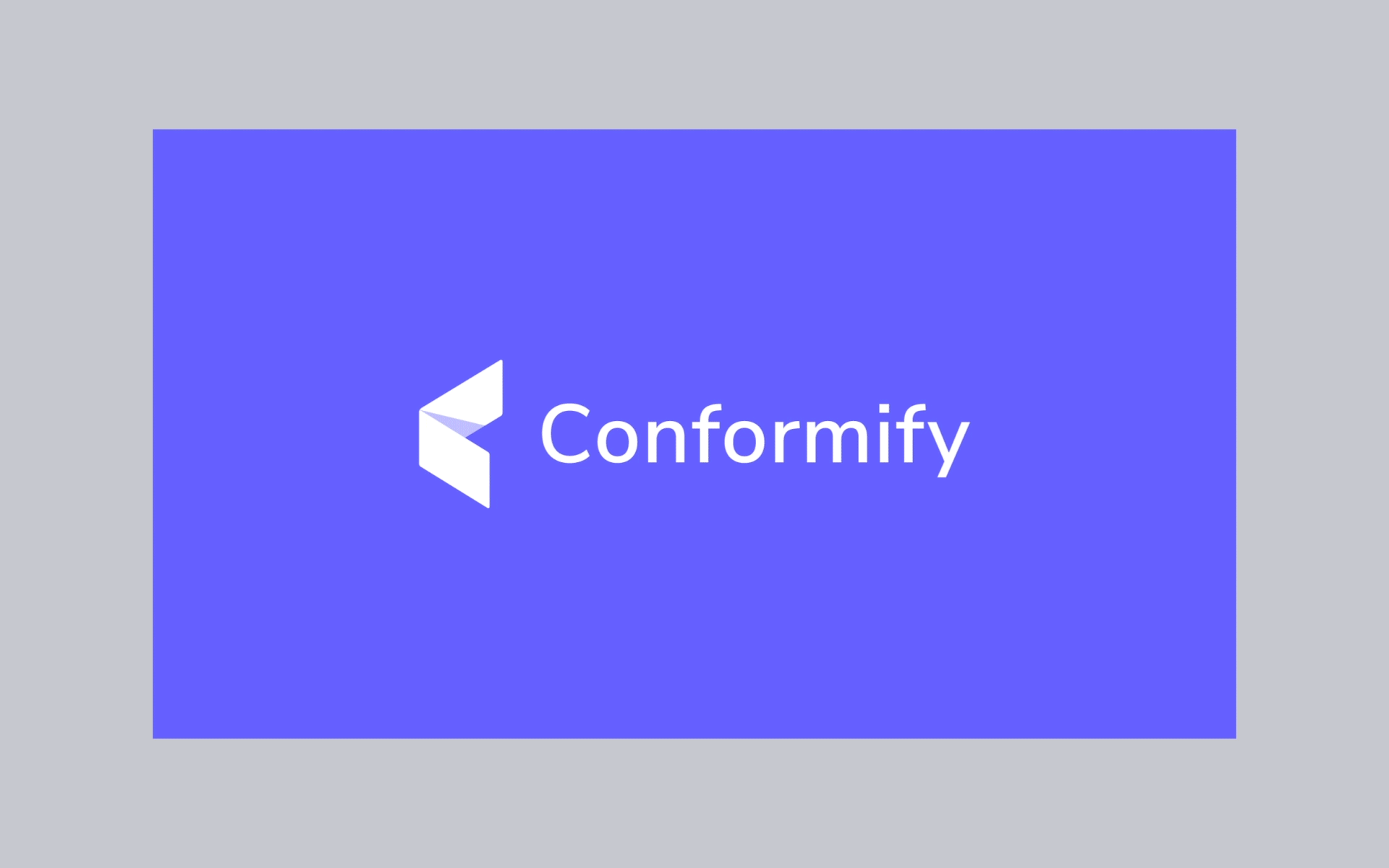 Conformify - Quality Management by Monish Khara