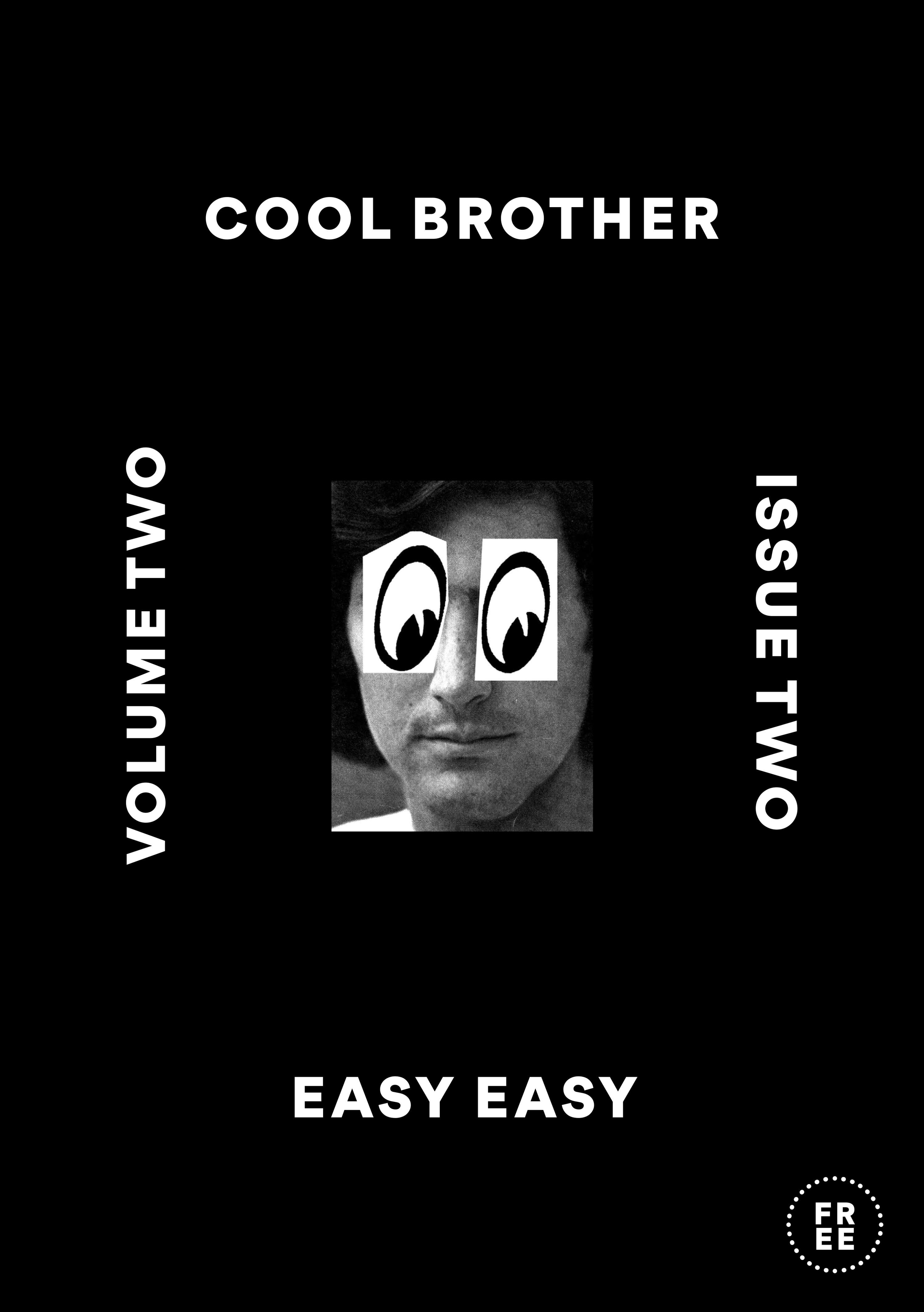 COOL BROTHER / ISSUE TWO: EASY EASY by Cecilia Dinwoodie
