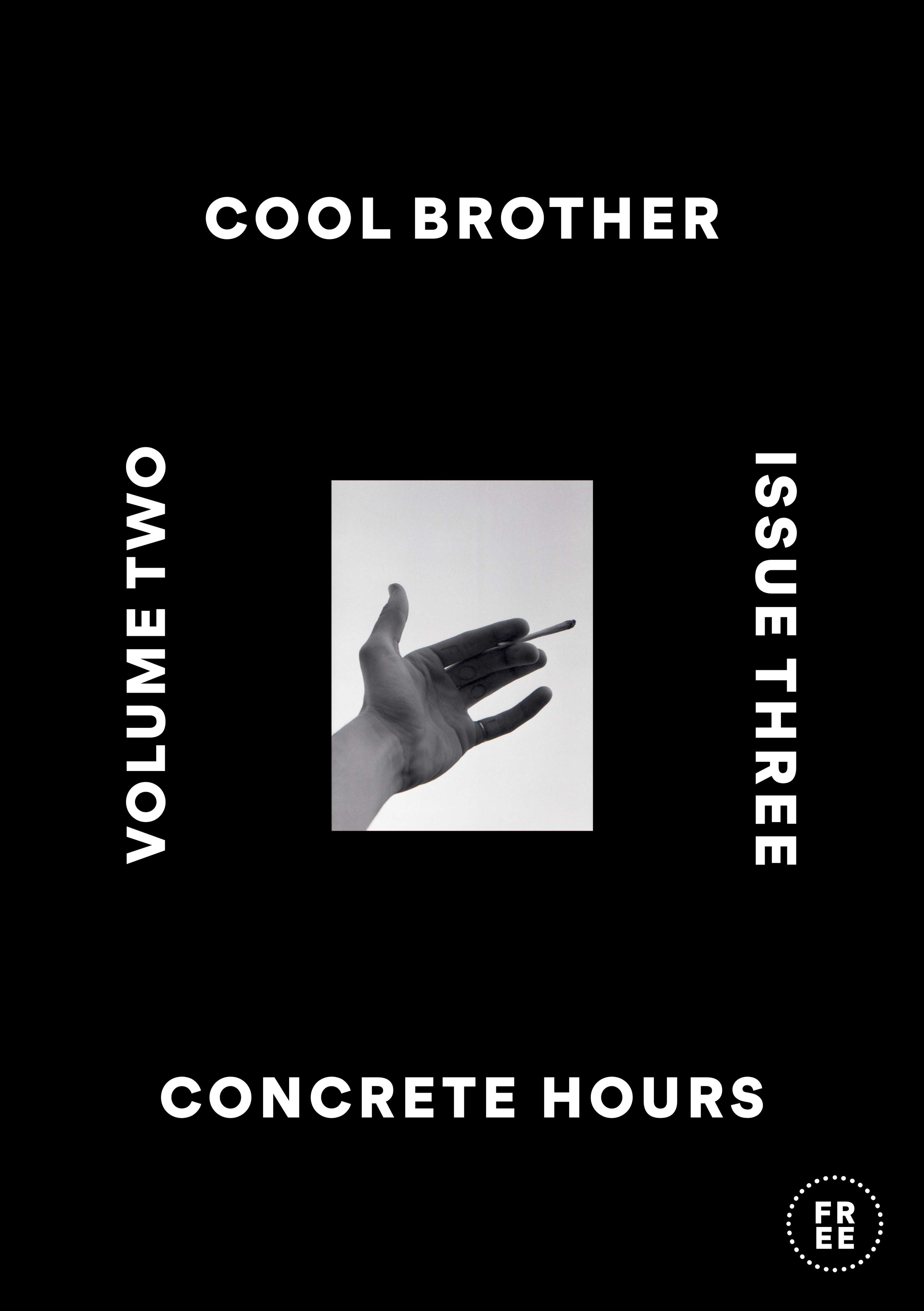 COOL BROTHER / ISSUE THREE: CONCRETE HOURS by Cecilia Dinwoodie