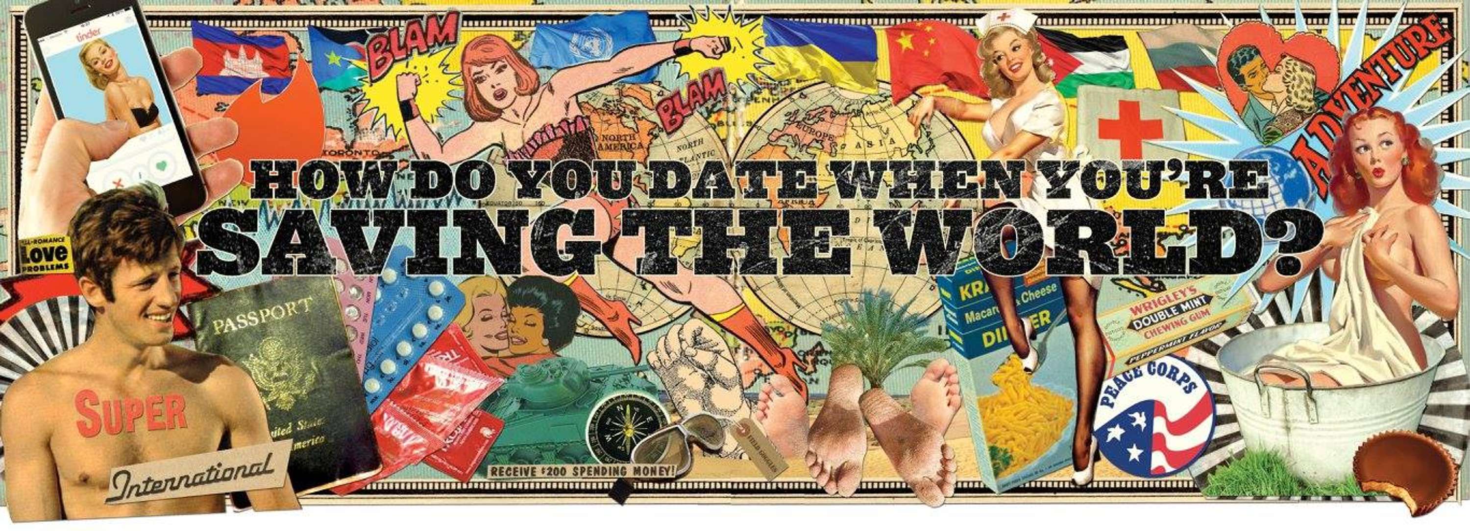 How do you date when you're saving the world? by Peter Quinnell