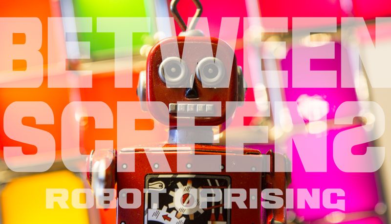 BETWEEN SCREENS - Robot Uprising. Created, Animated, Edited, and Directed by myself, Adam Bennett by Adam Bennett