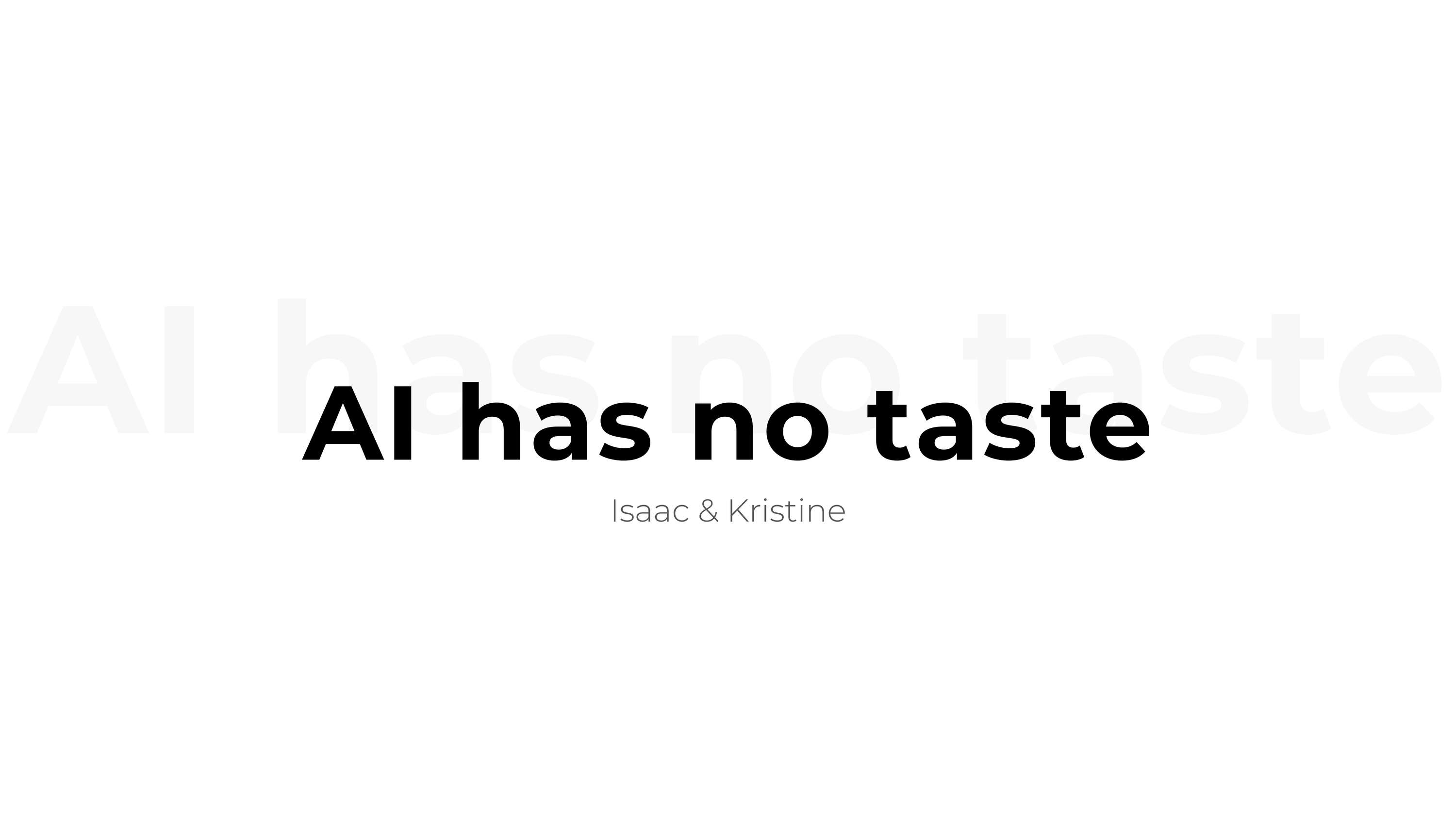 AI has no Taste by Kristina K