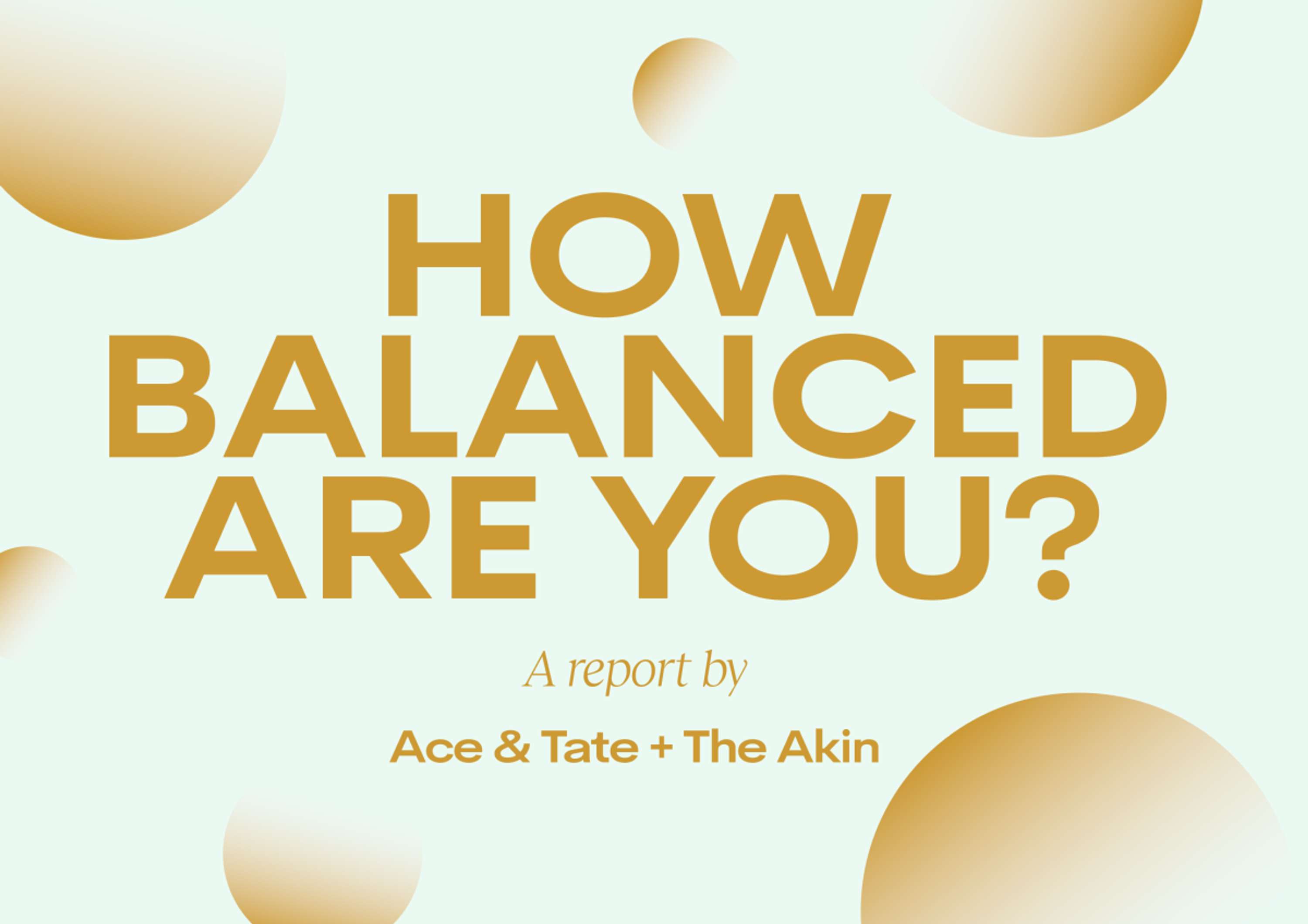 HOW BALANCED ARE YOU? by Ace & Tate
