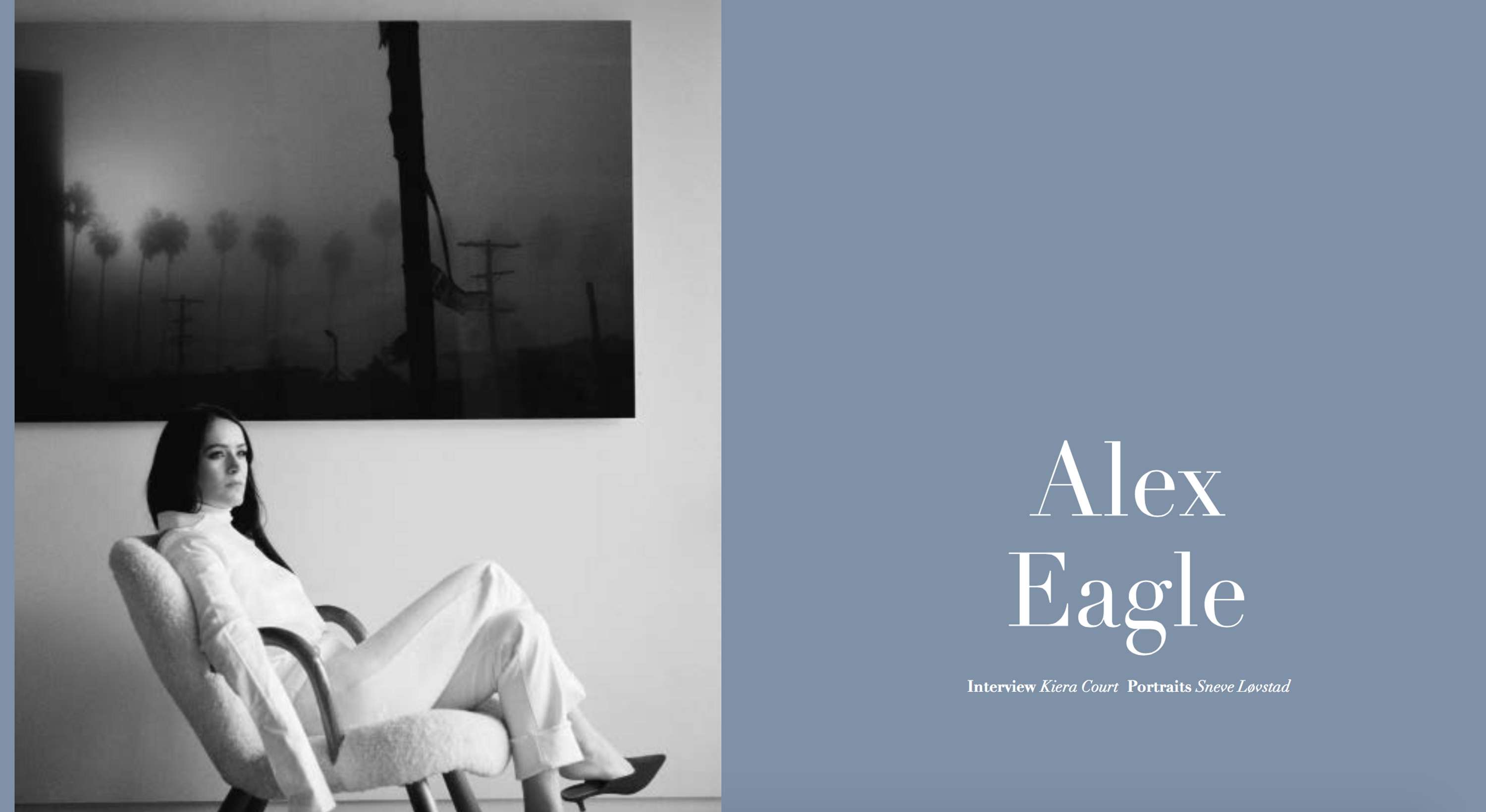 Alex Eagle Profile by Kiera Chapman