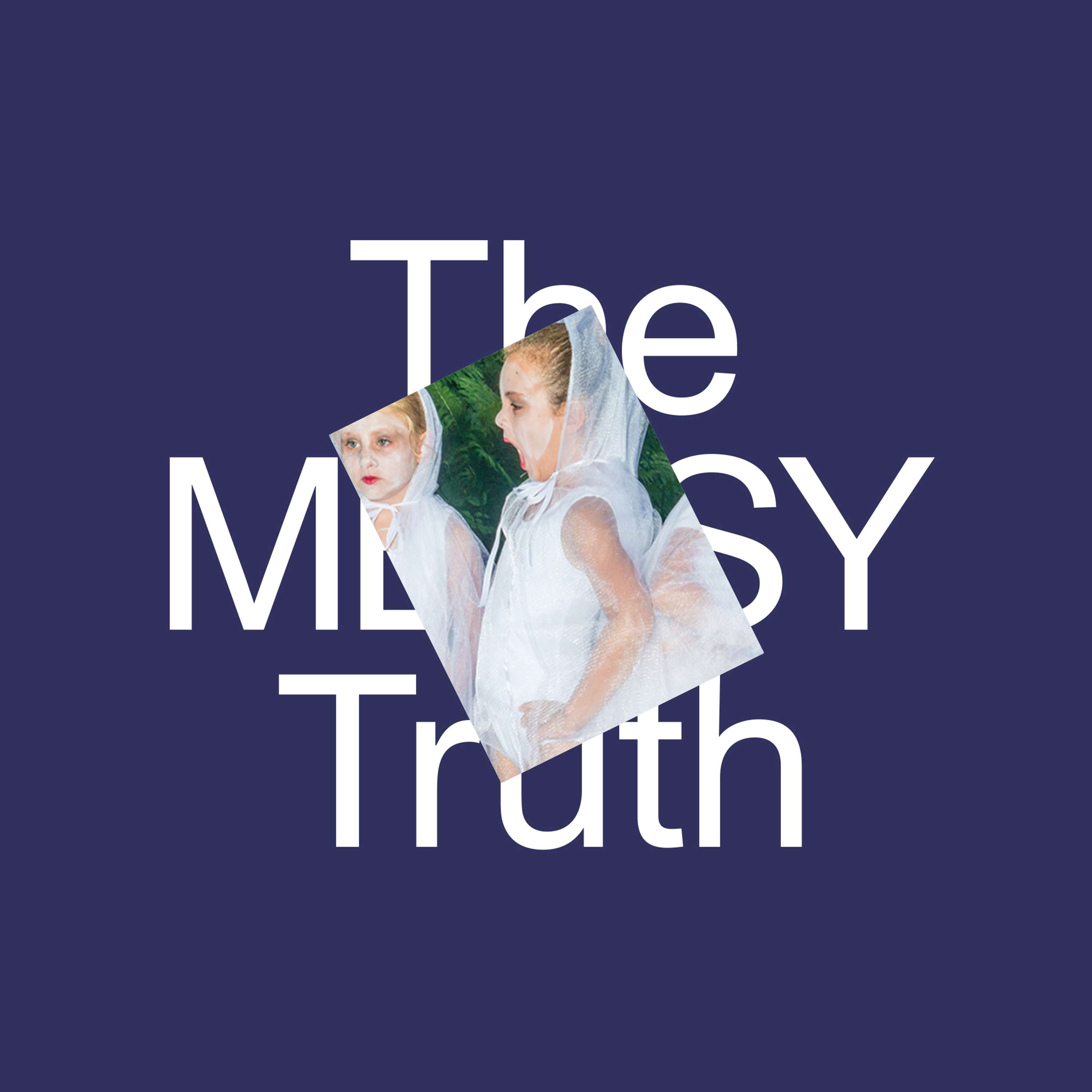 The Messy Truth by Ruby Wight