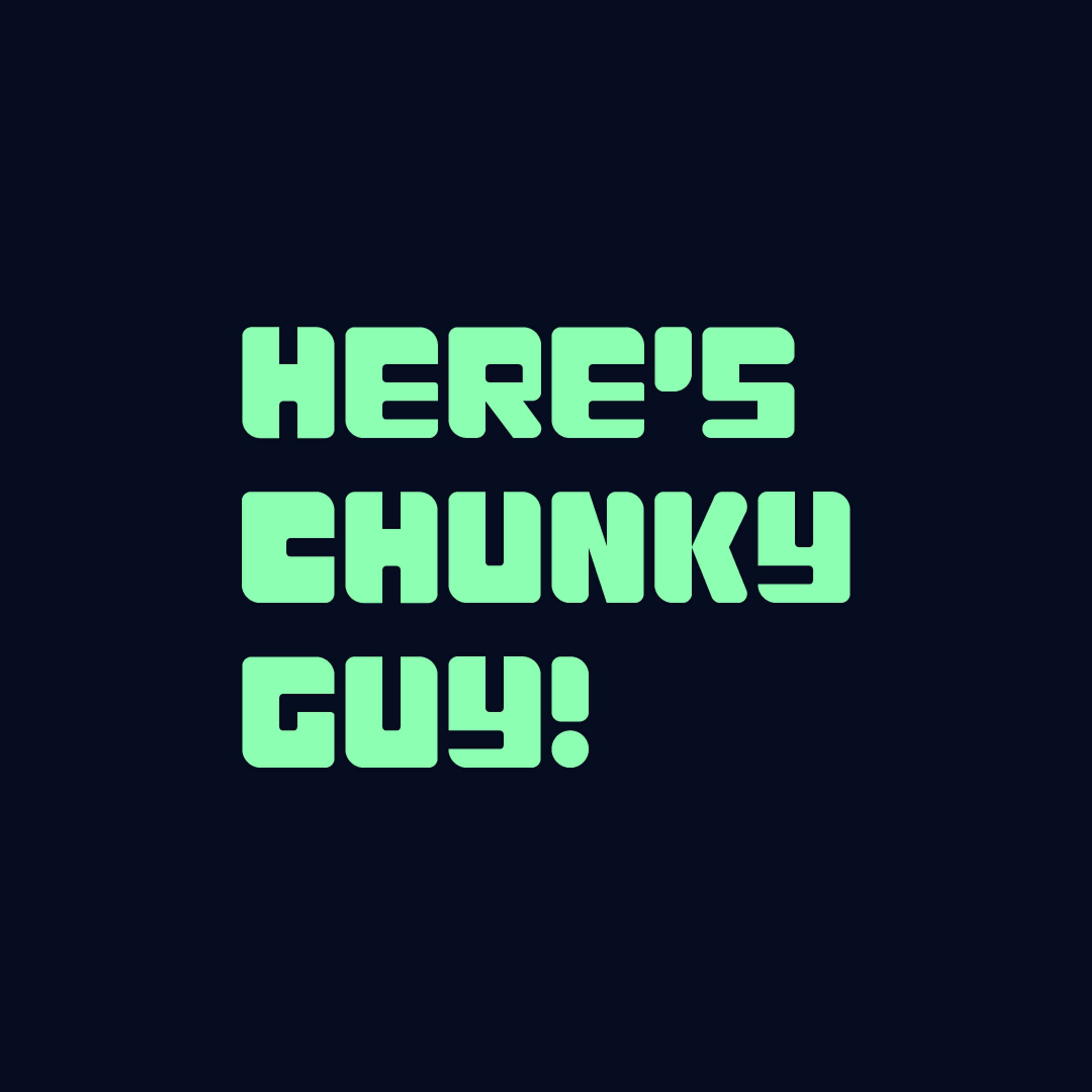 Chunky Guy by Thiago Valenti