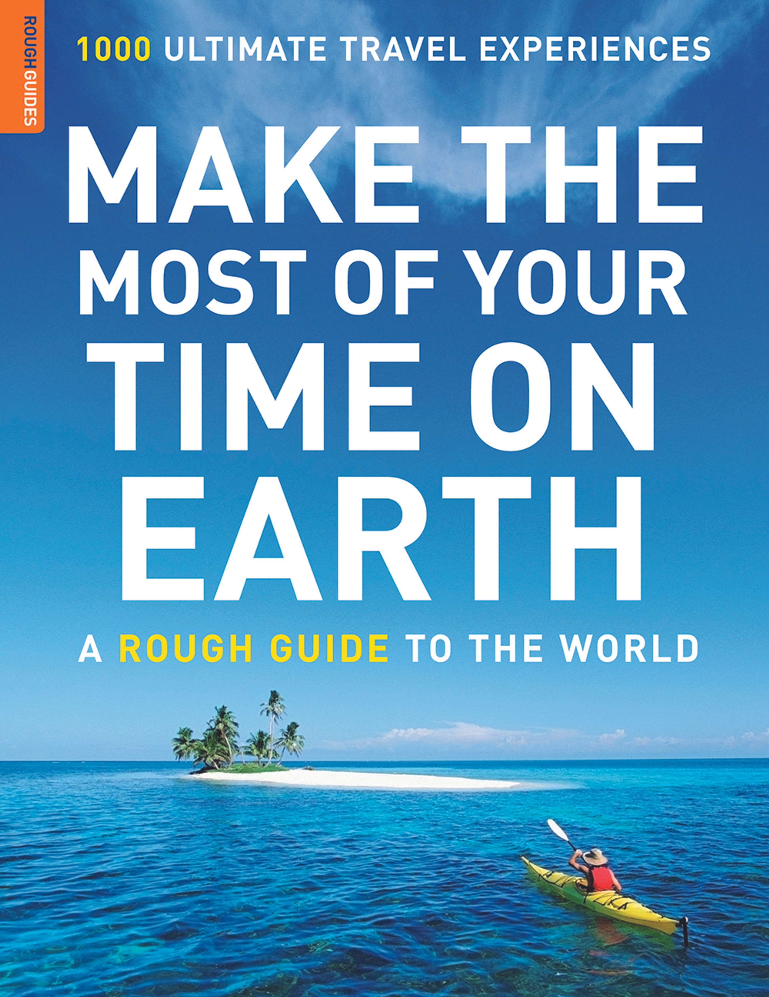 Project management, design and layout – The Rough Guide to Make the Most of Your Time on Earth by Diana Jarvis
