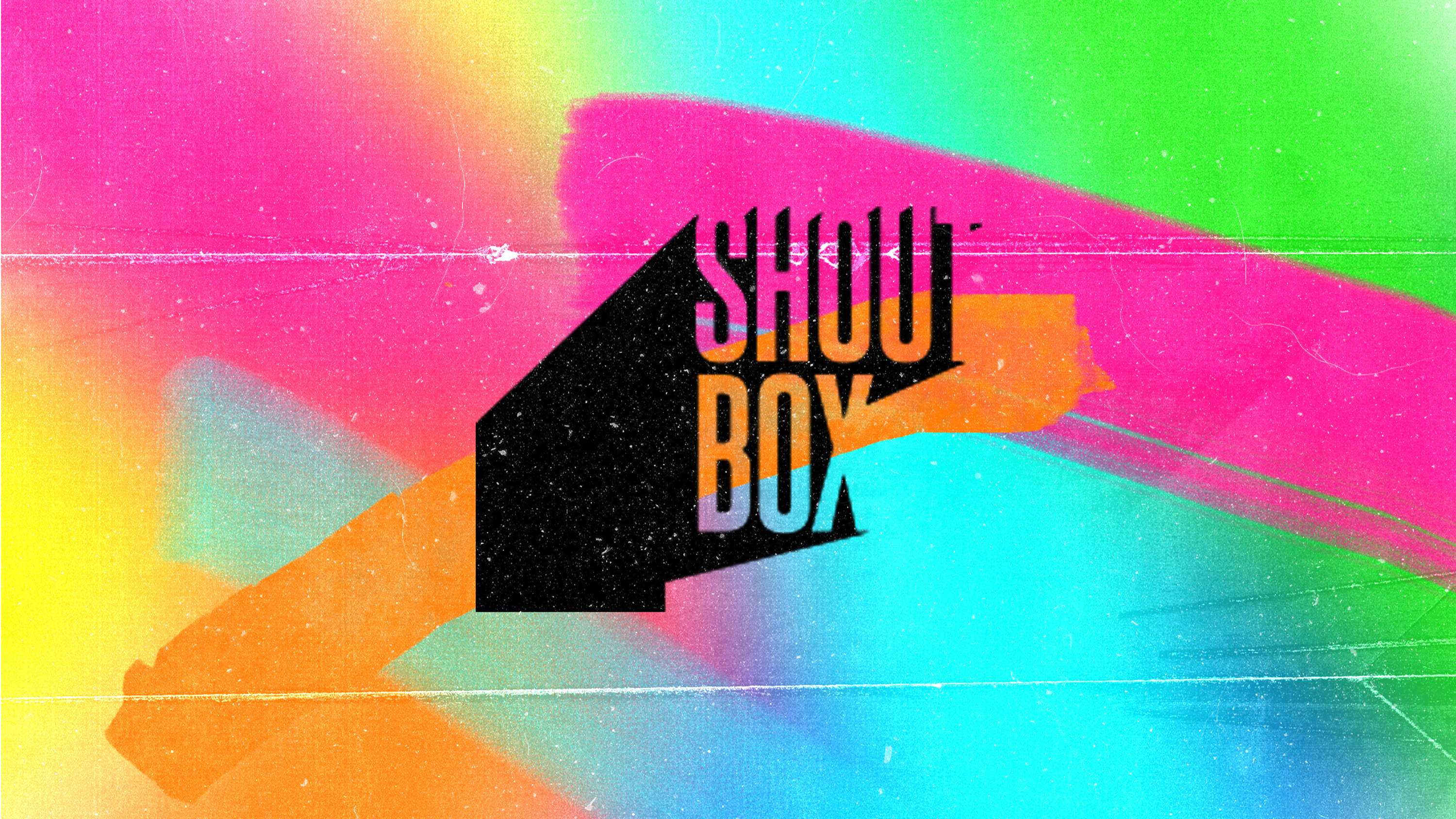 Shout Box by George Kirkpatrick