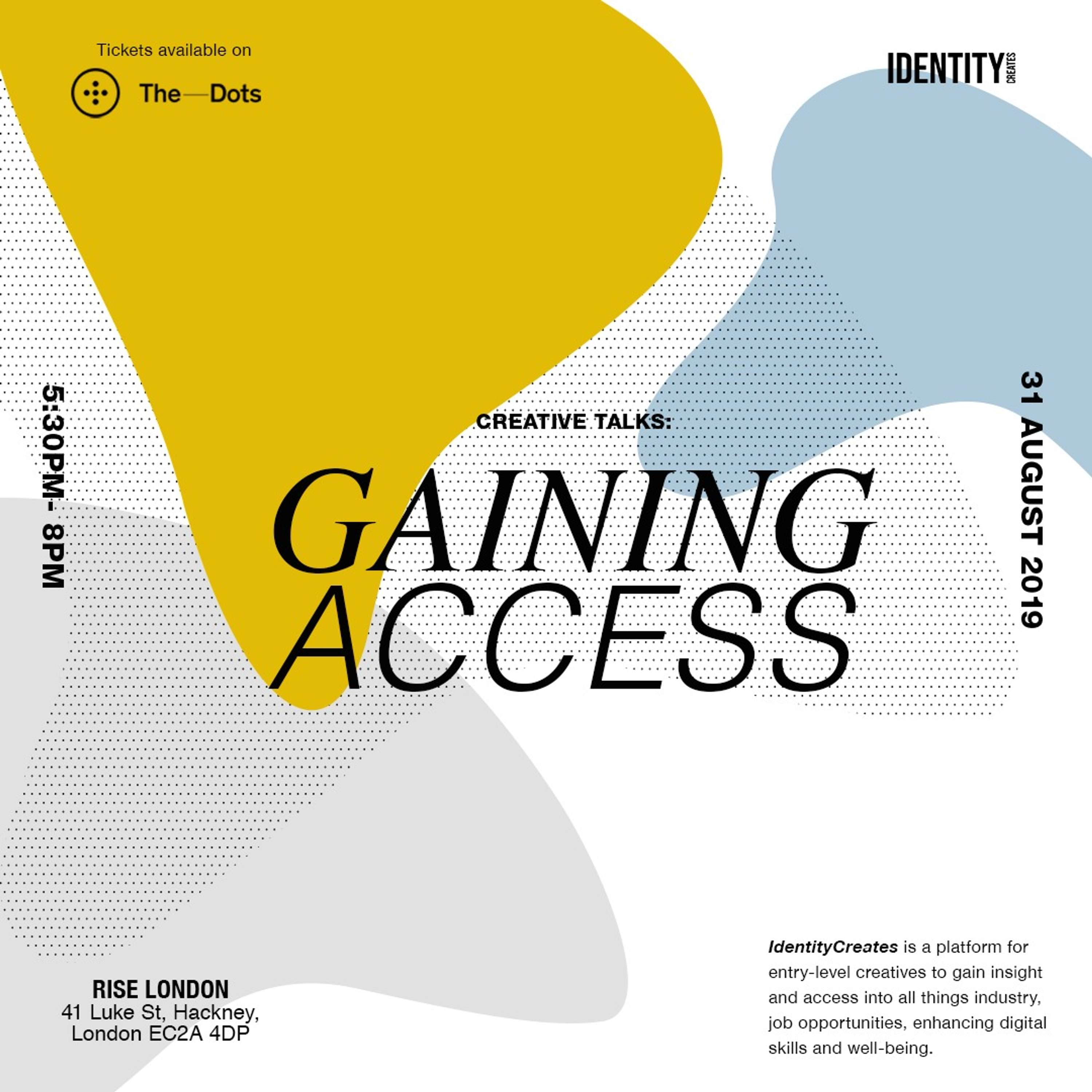 IdentityCreates Presents: Gaining Access | This Saturday by Identity Creates