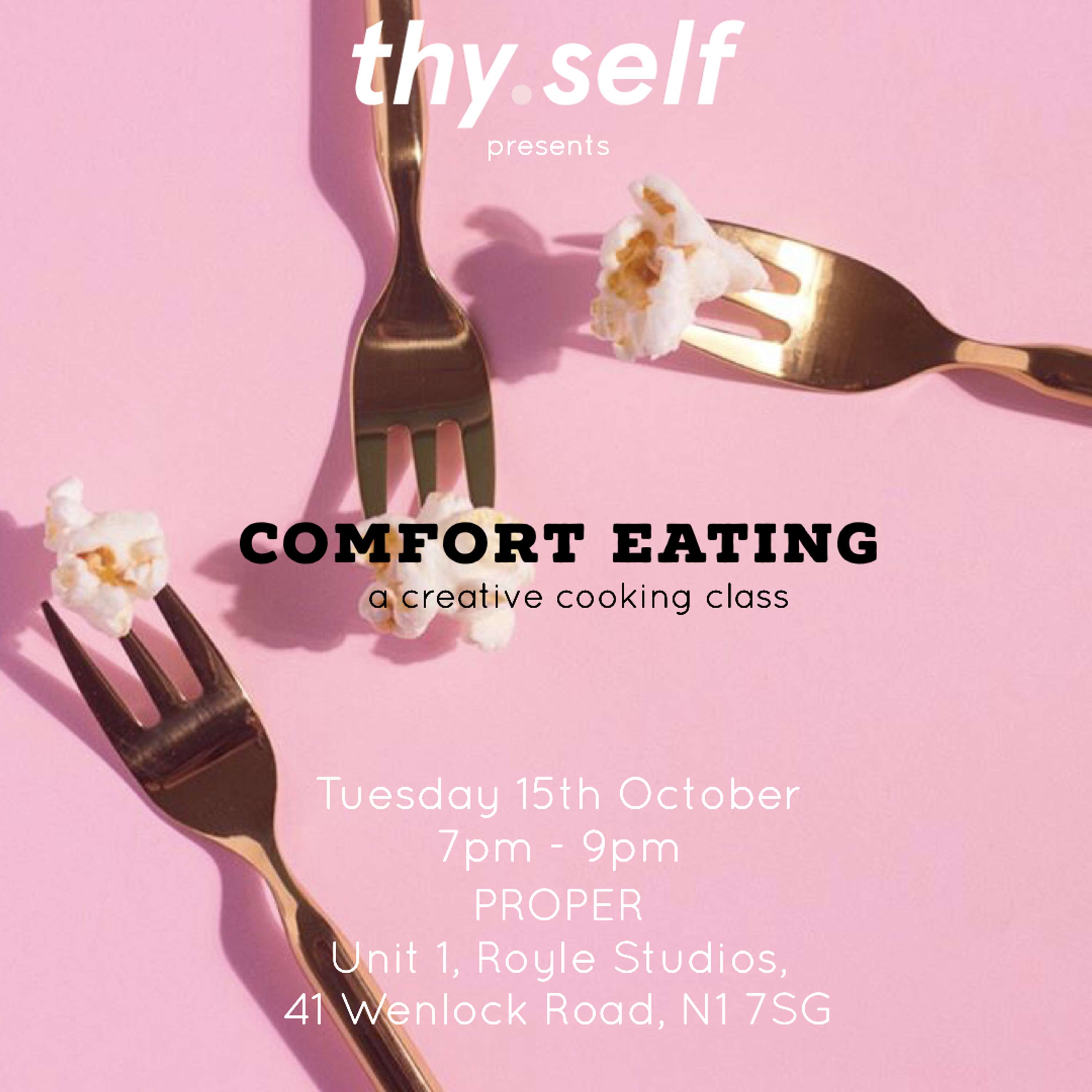 thy.self Creative Cooking Class w/ Proper by thy.self