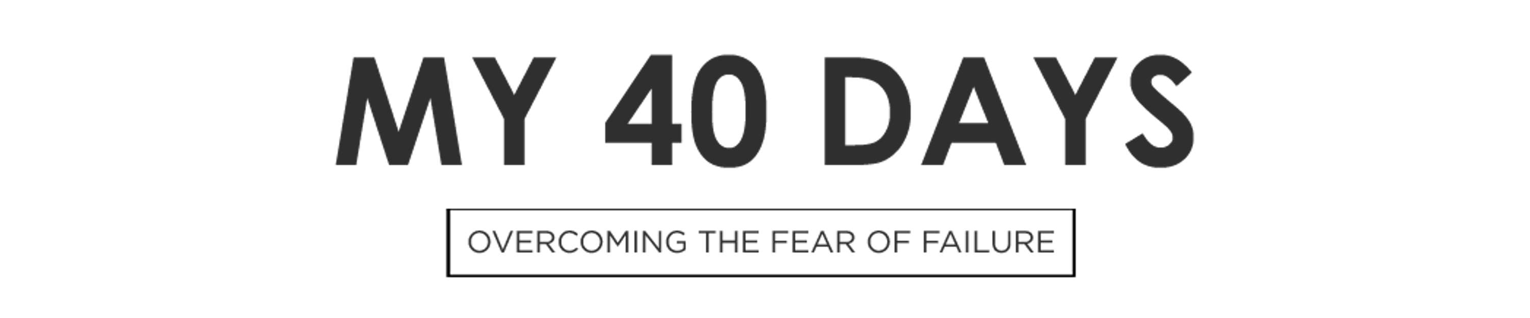 My 40 Days by Mark Janes