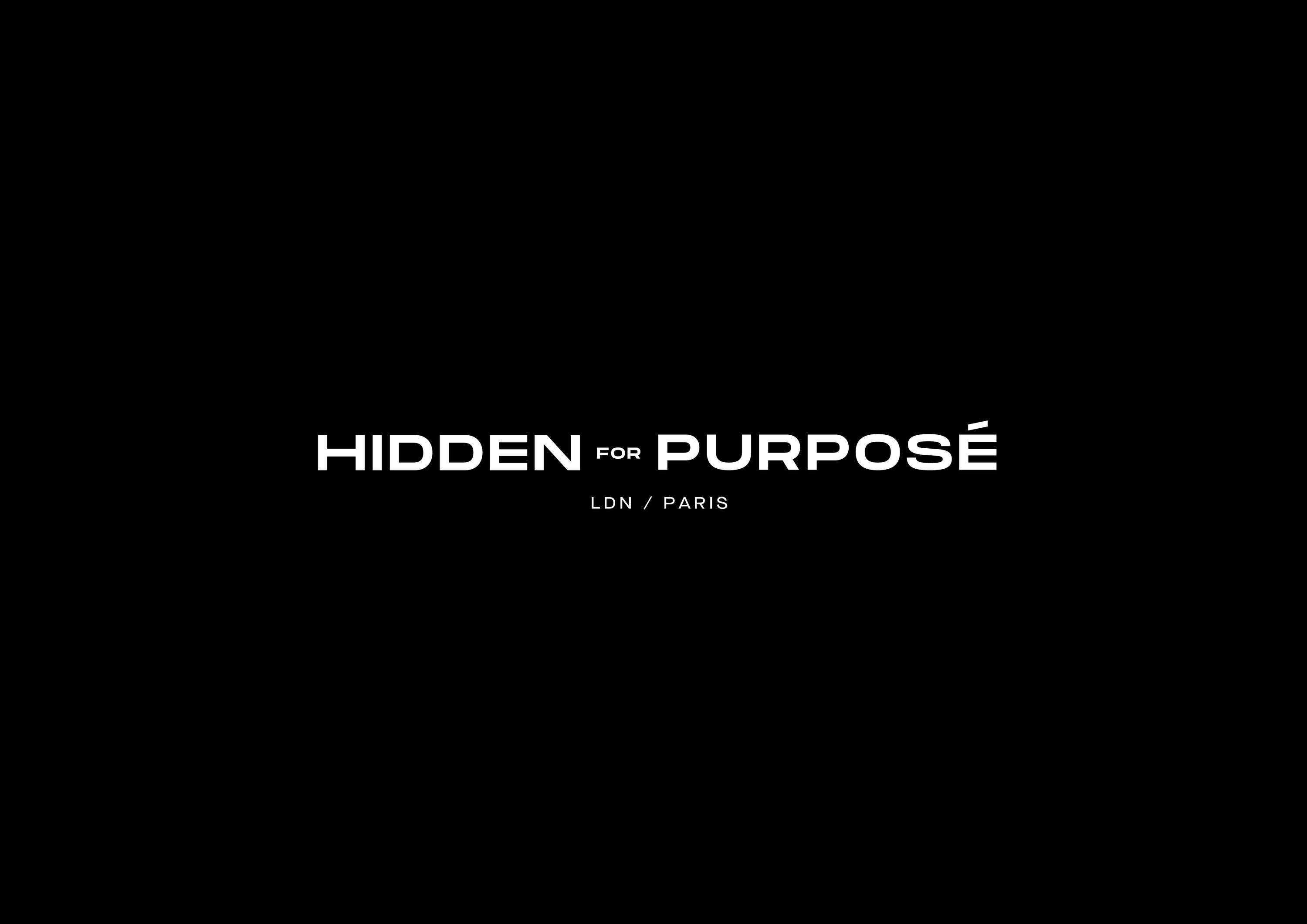 HIDDEN FOR PURPOSÉ by MAN MADE