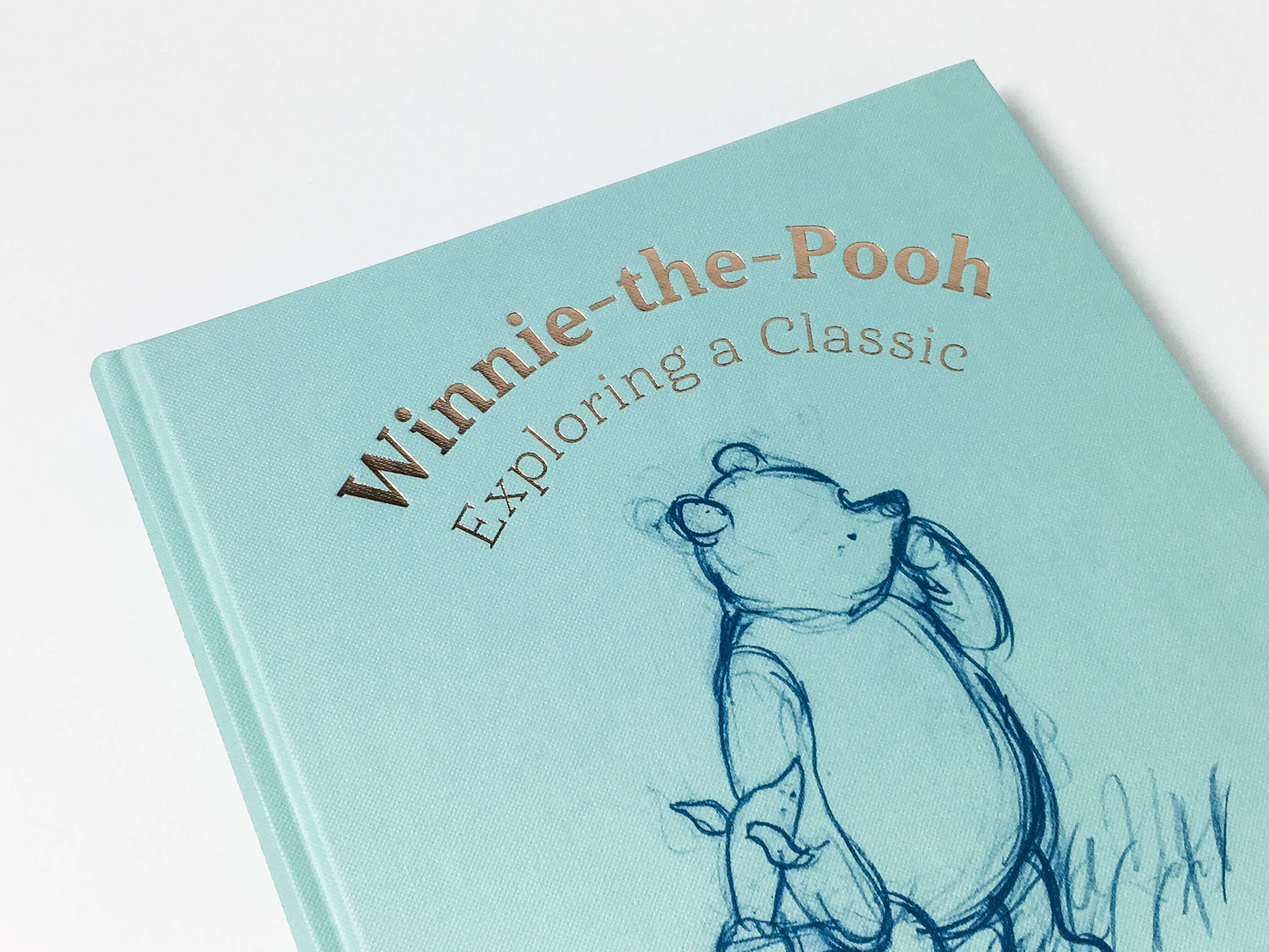 Winnie-the-Pooh: Exploring a Classic book design by Linda Lundin