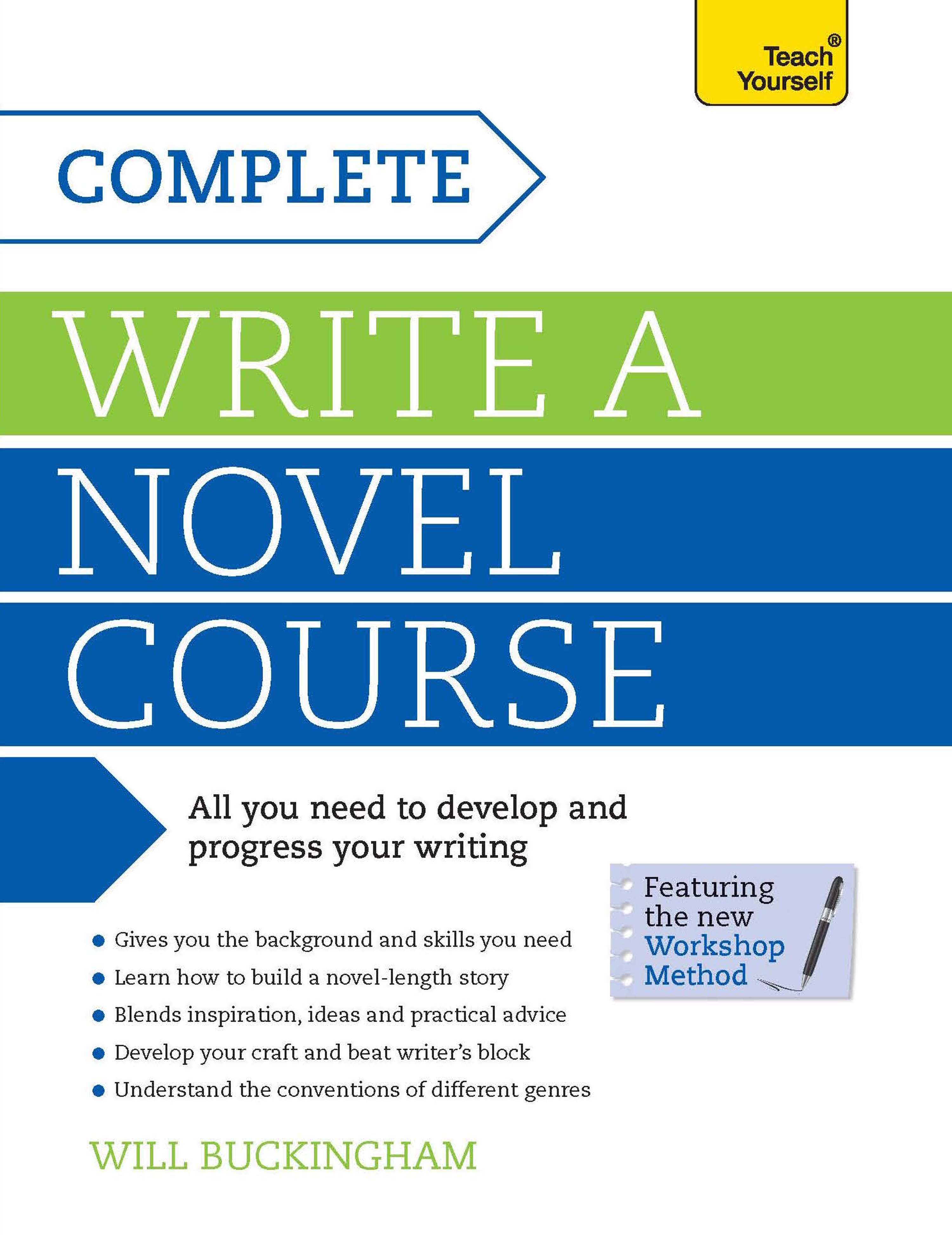 Teach Yourself: Complete Write a Novel Course by Will Buckingham