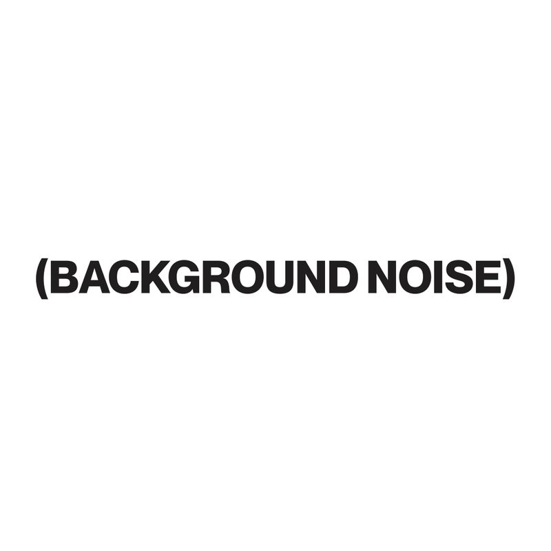 Background Noise by Duncan Harrison