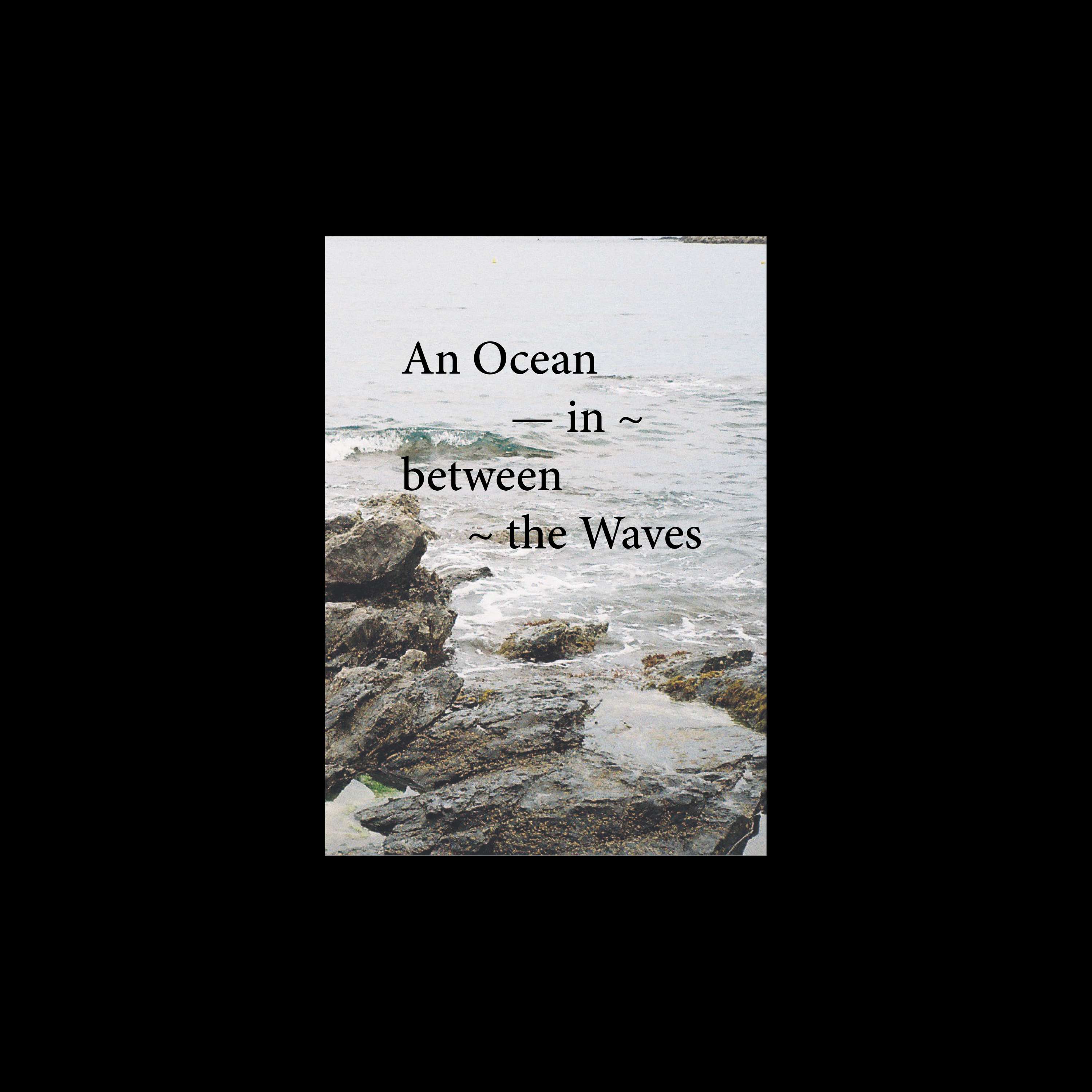 An Ocean in Between the Waves, 2018 by Marta Fernandez