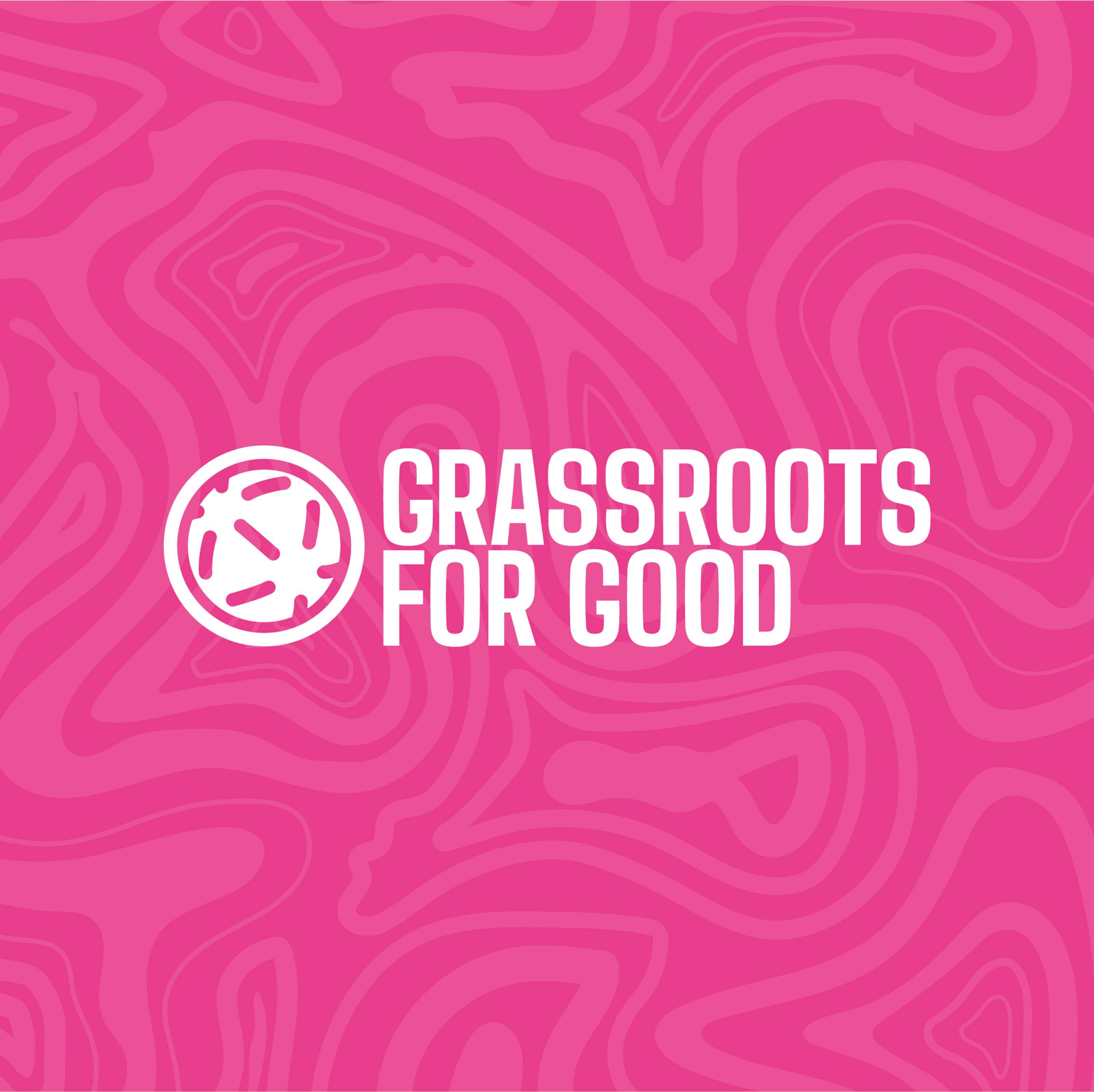 Grassroots For Good by Mark Bennett