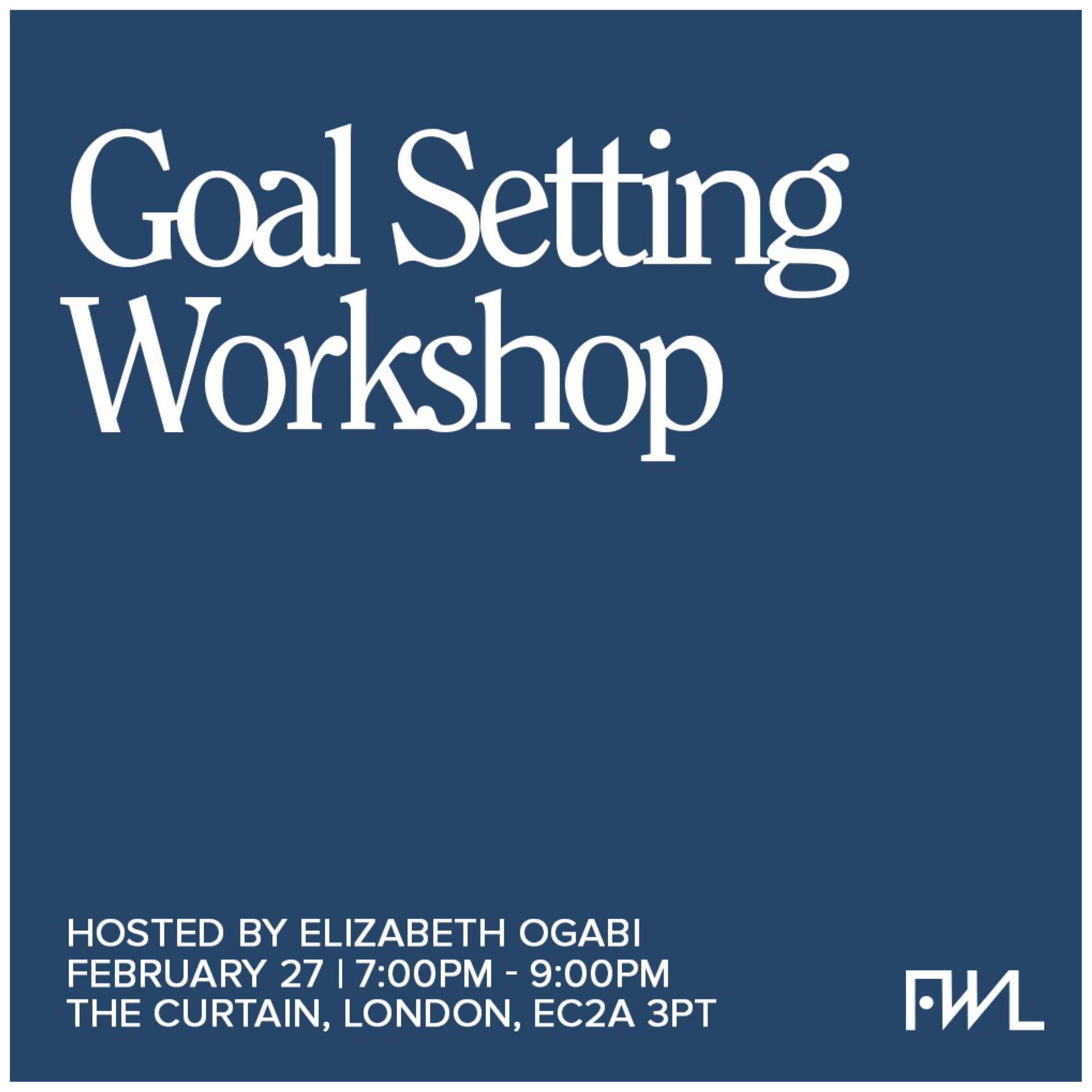Goal Setting Workshop by Elizabeth Ogabi
