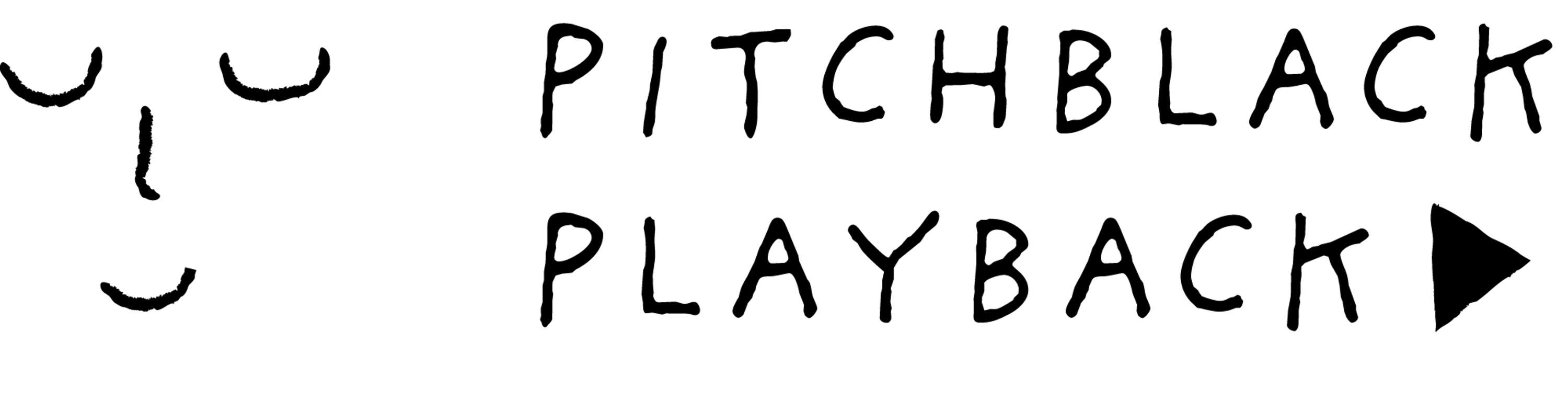 Pitchblack Playback by Pete Gomori