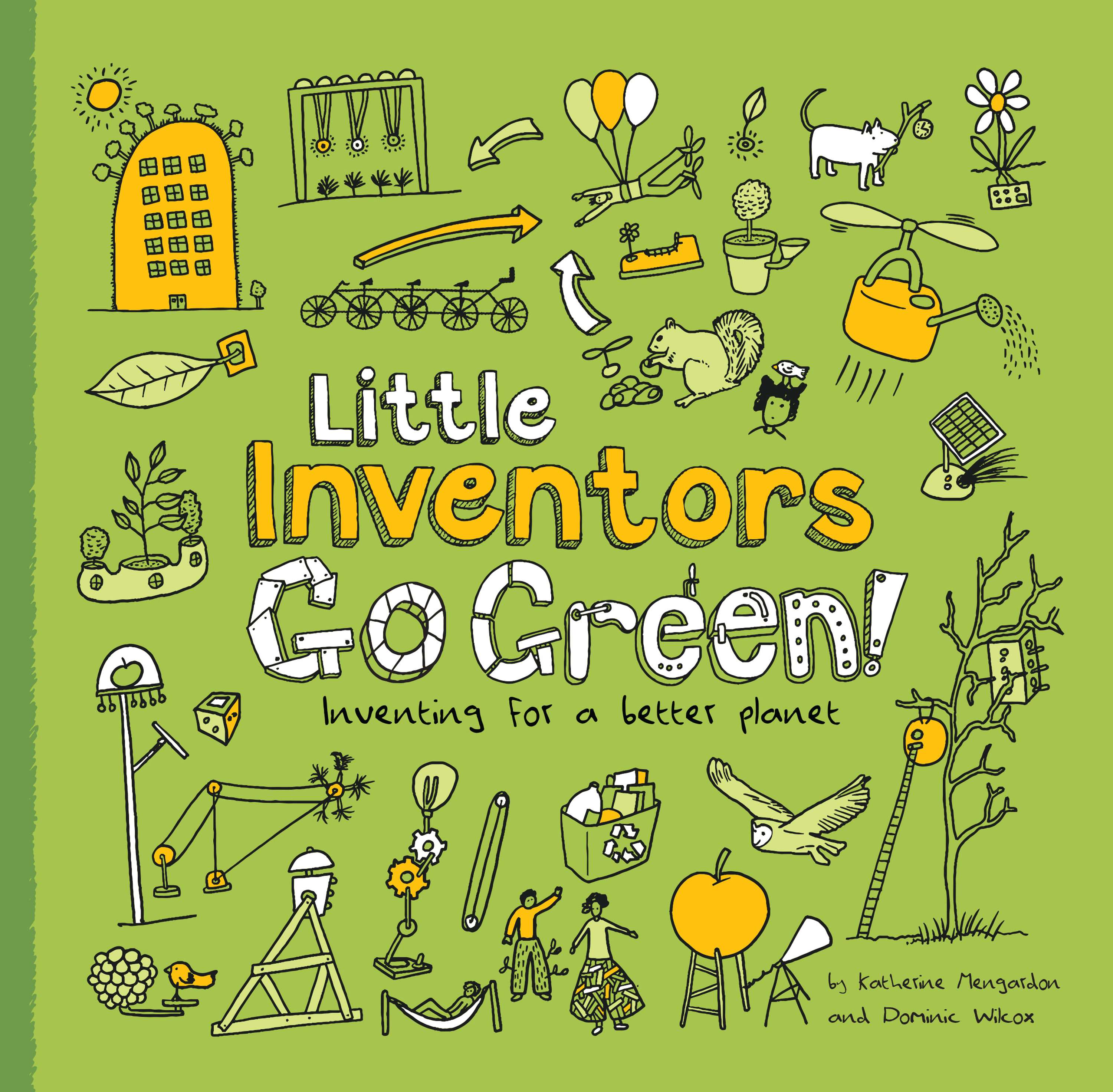 Little Inventors Go Green by Katherine Mengardon
