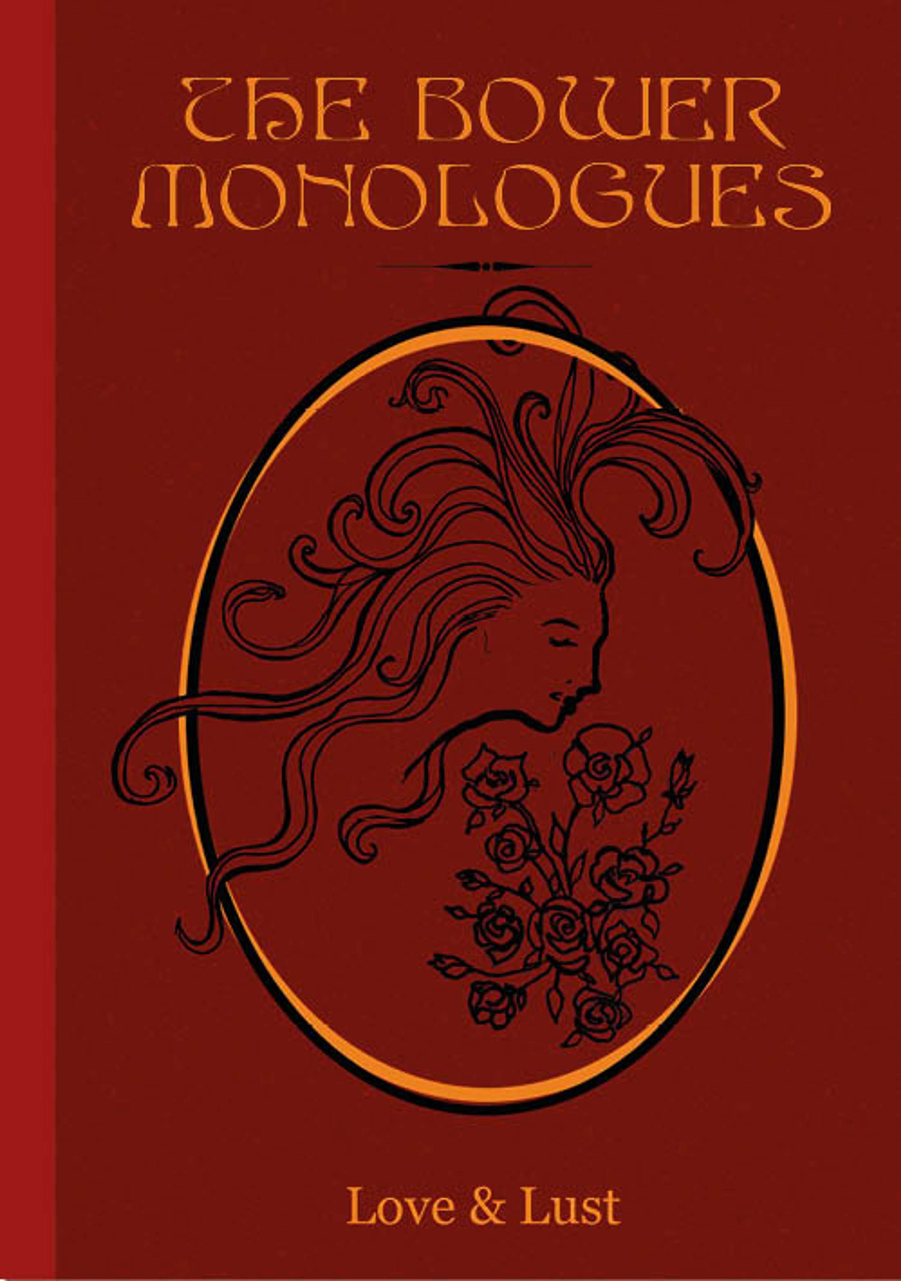 The Bower Monologues- Issue 001 by Millen Brown-Ewens