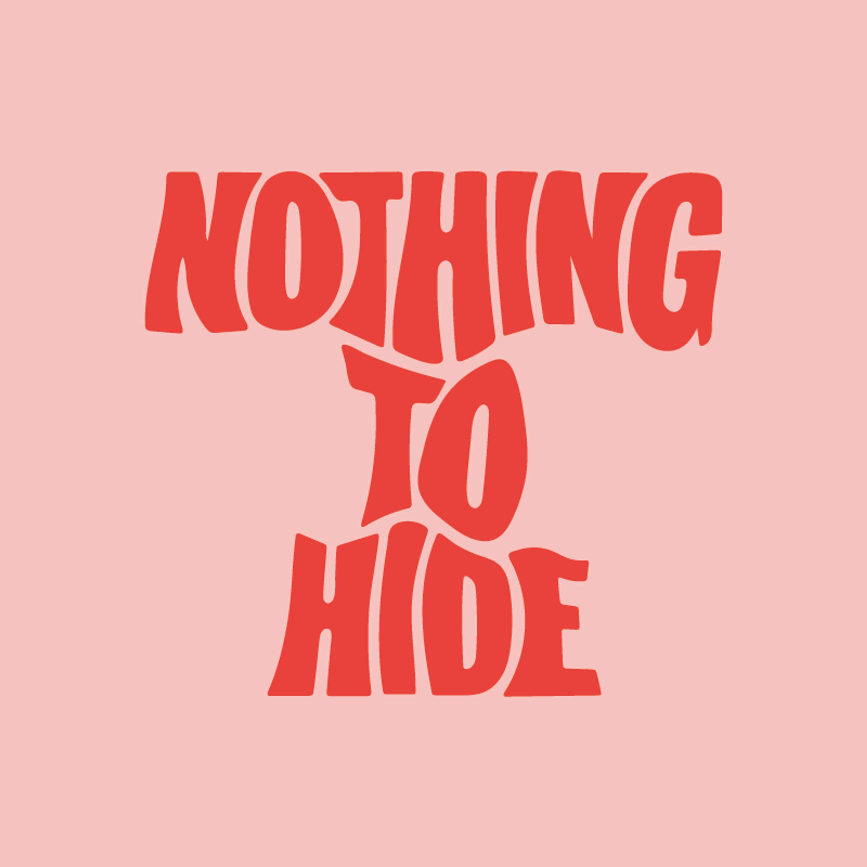 NOTHING TO HIDE by Lucy Hall