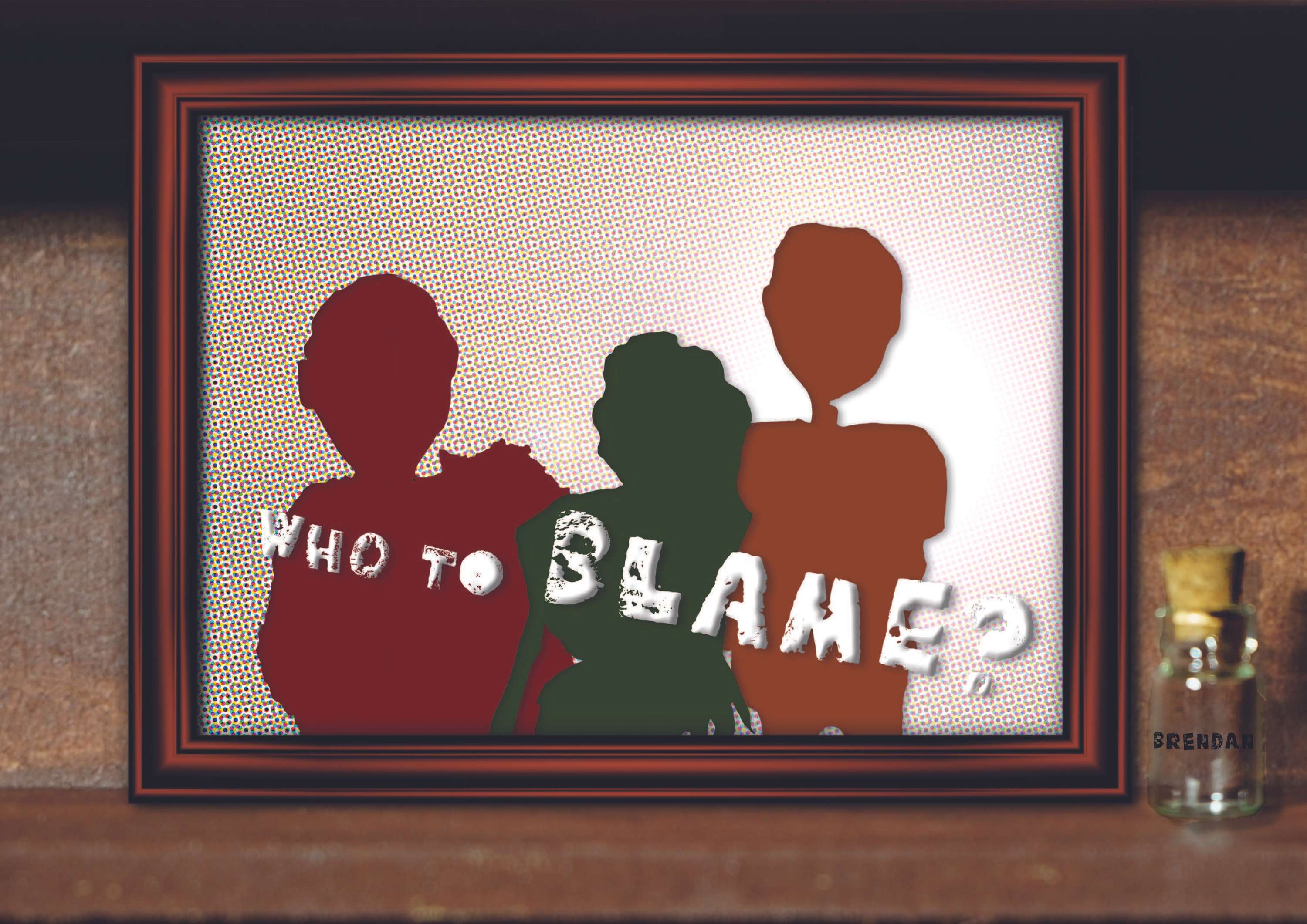 Who to blame by Dora Ramos