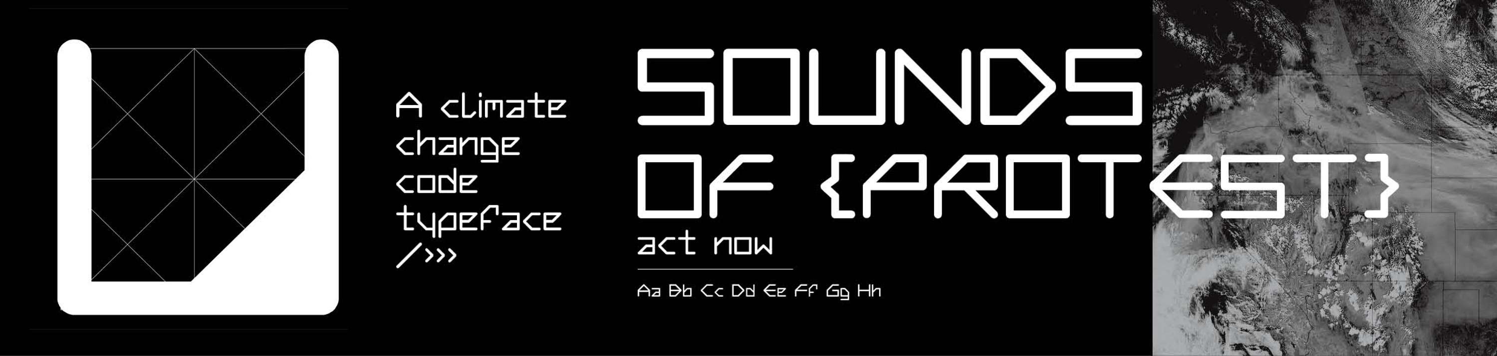 SOUNDS-OF-PROTEST: A climate change code typeface (2019 - 2020) by Bianca Maria Nitu