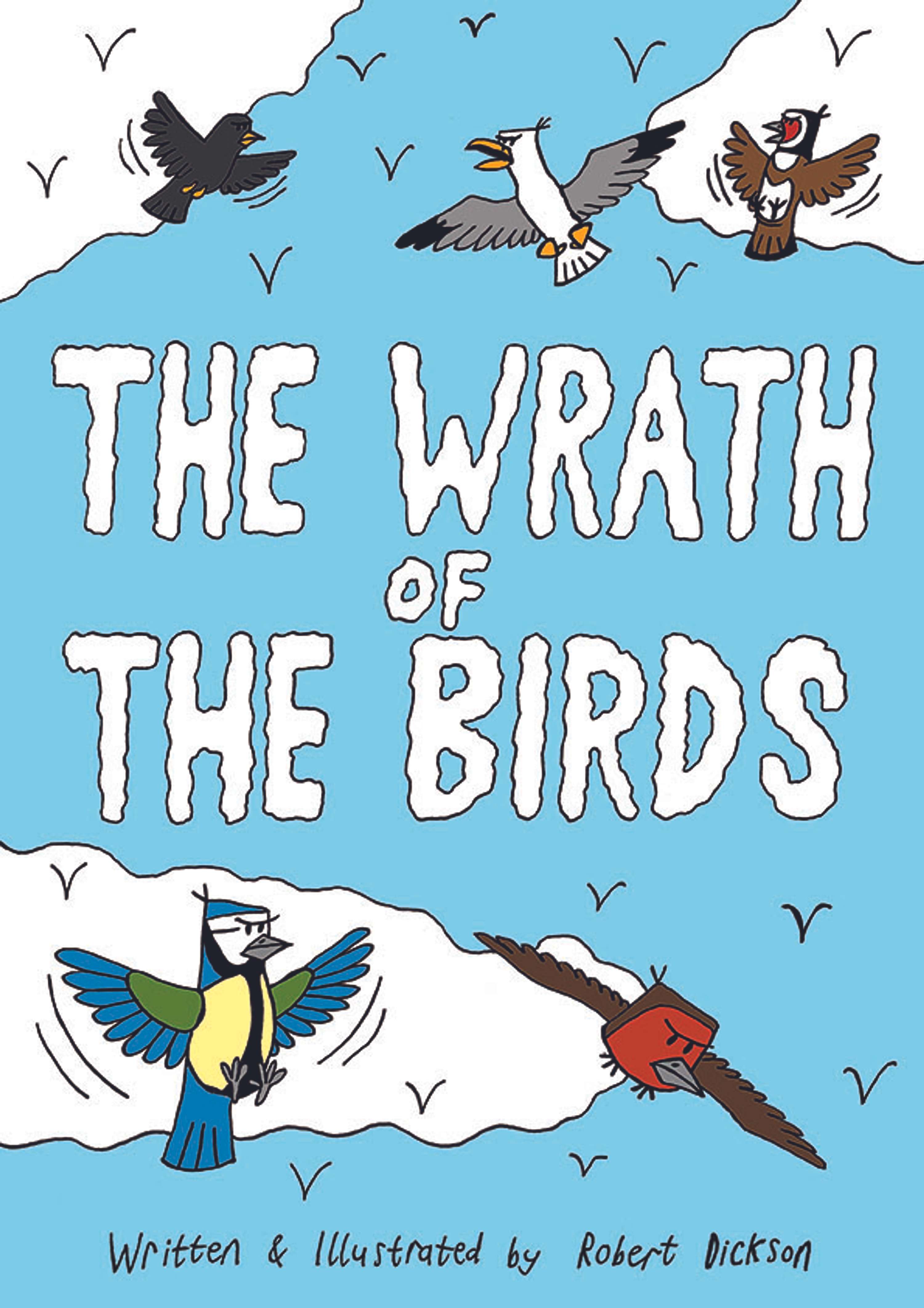 The Wrath of the Birds by Robert Dickson