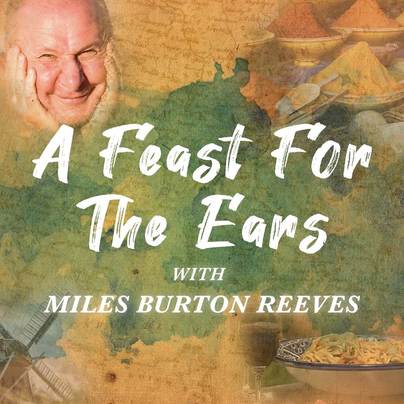 A Feast for the Ears with Miles Burton Reeves by Rob Price