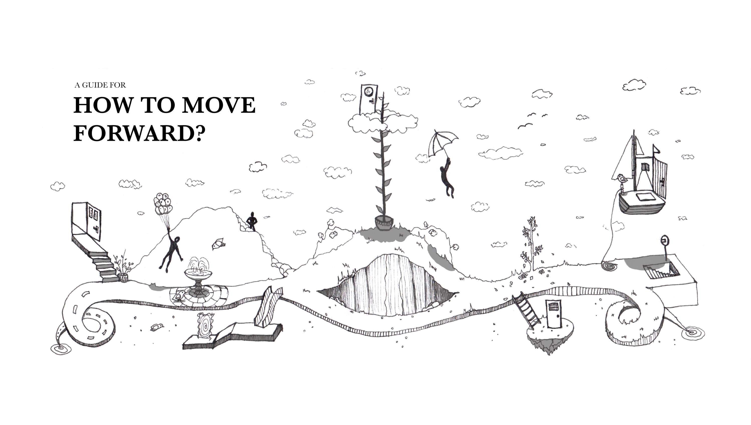 A Guide for How to Move Forward? by Ema Stonciute